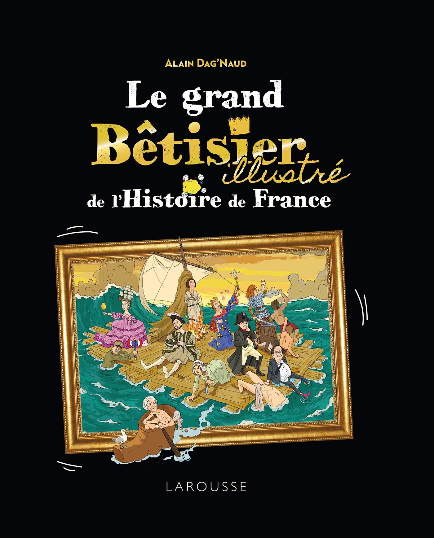 Le Grand Bêtisier de l'histoire de France illustré 9782035963147