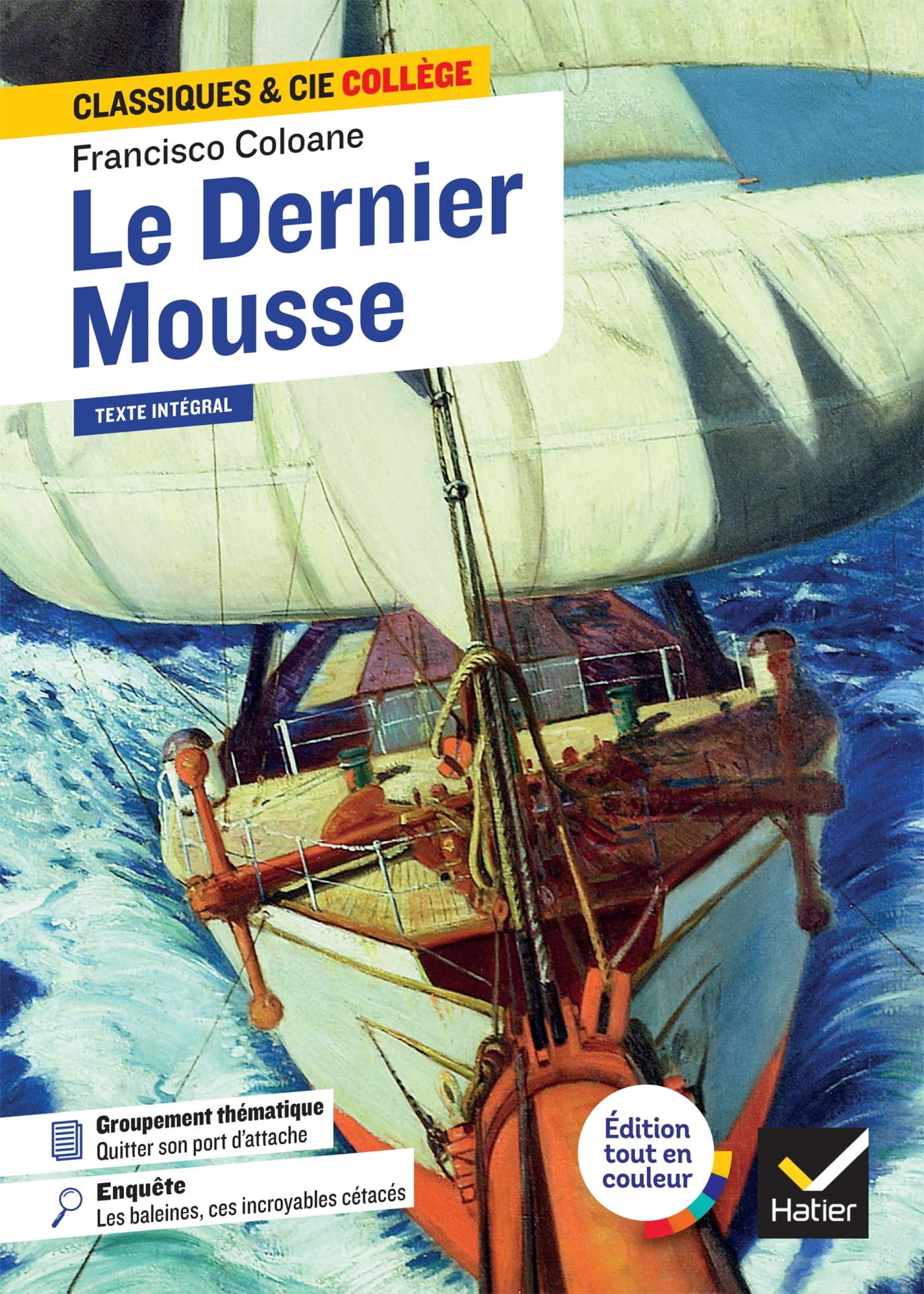 Le Dernier Mousse: suivi d'un groupement thématique : « Quitter son port d'attache » 9782401104648