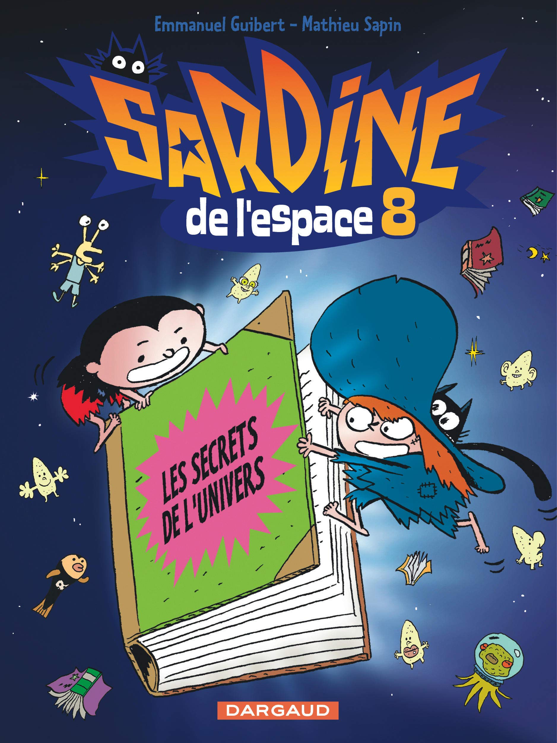 Sardine de l'espace - Tome 8 - Les Secrets de l'univers 9782205061482