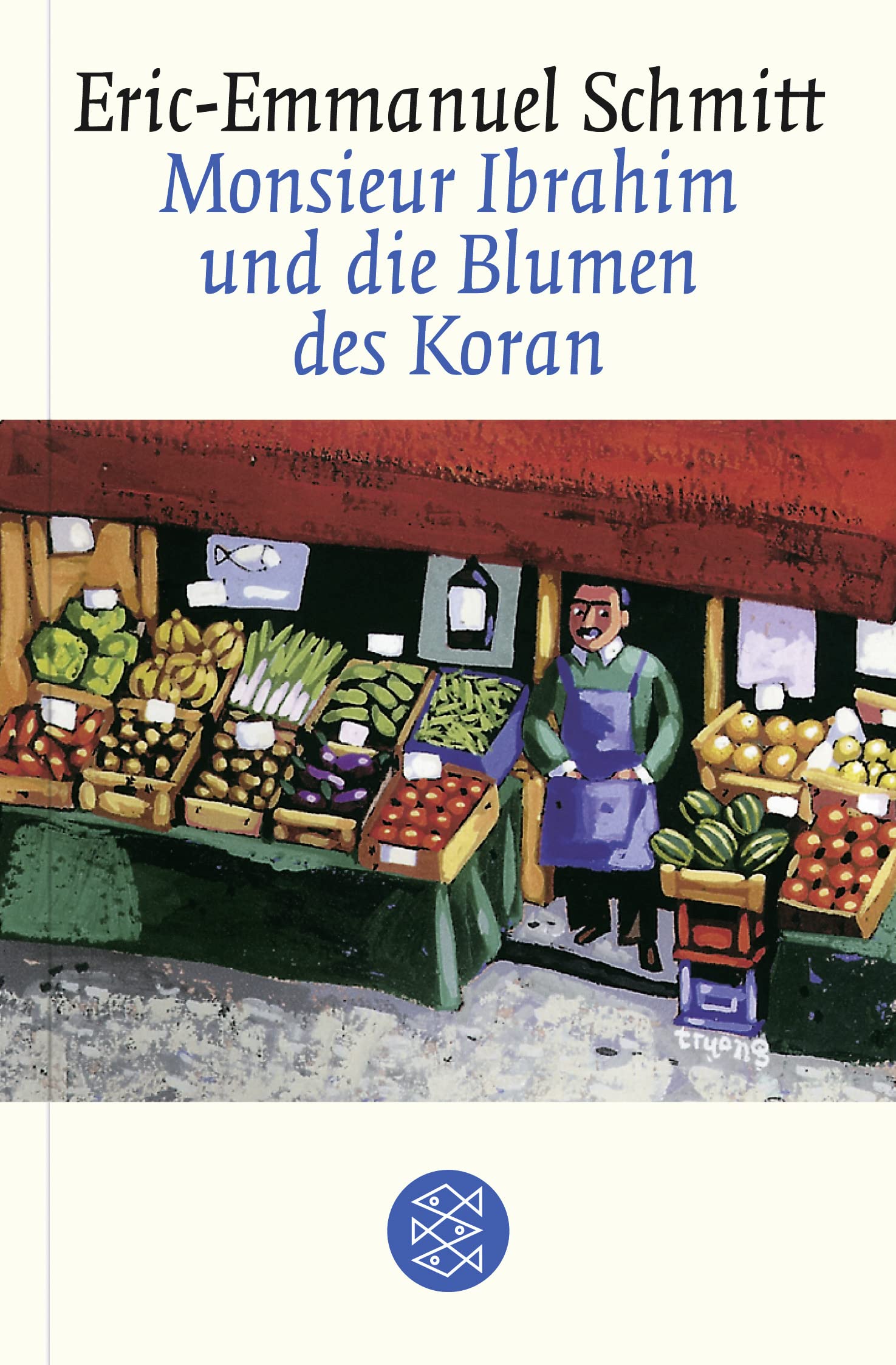 Monsieur Ibrahim Und Die Blumen DES Koran 9783596161171