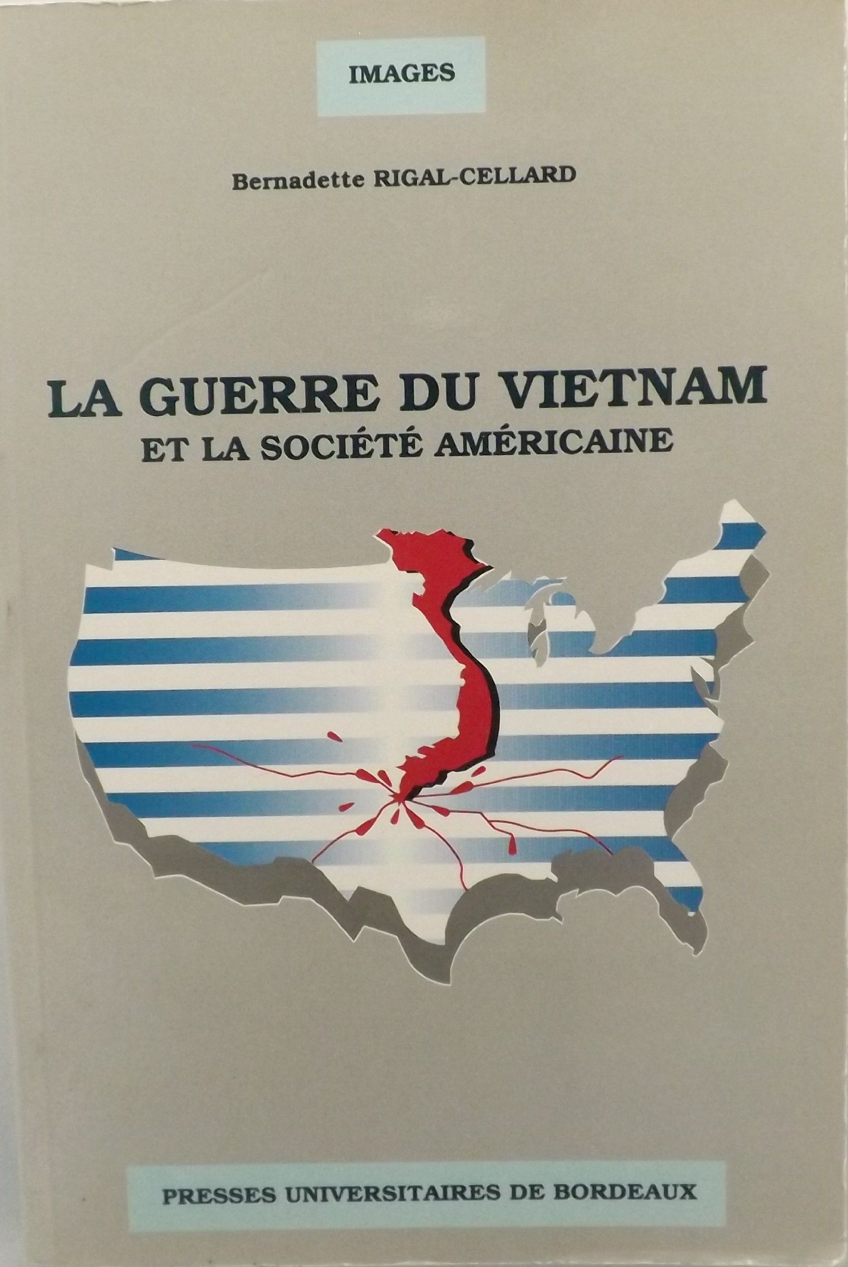 La Guerre Du Vietnam Et La Societe Americaine 9782867811227