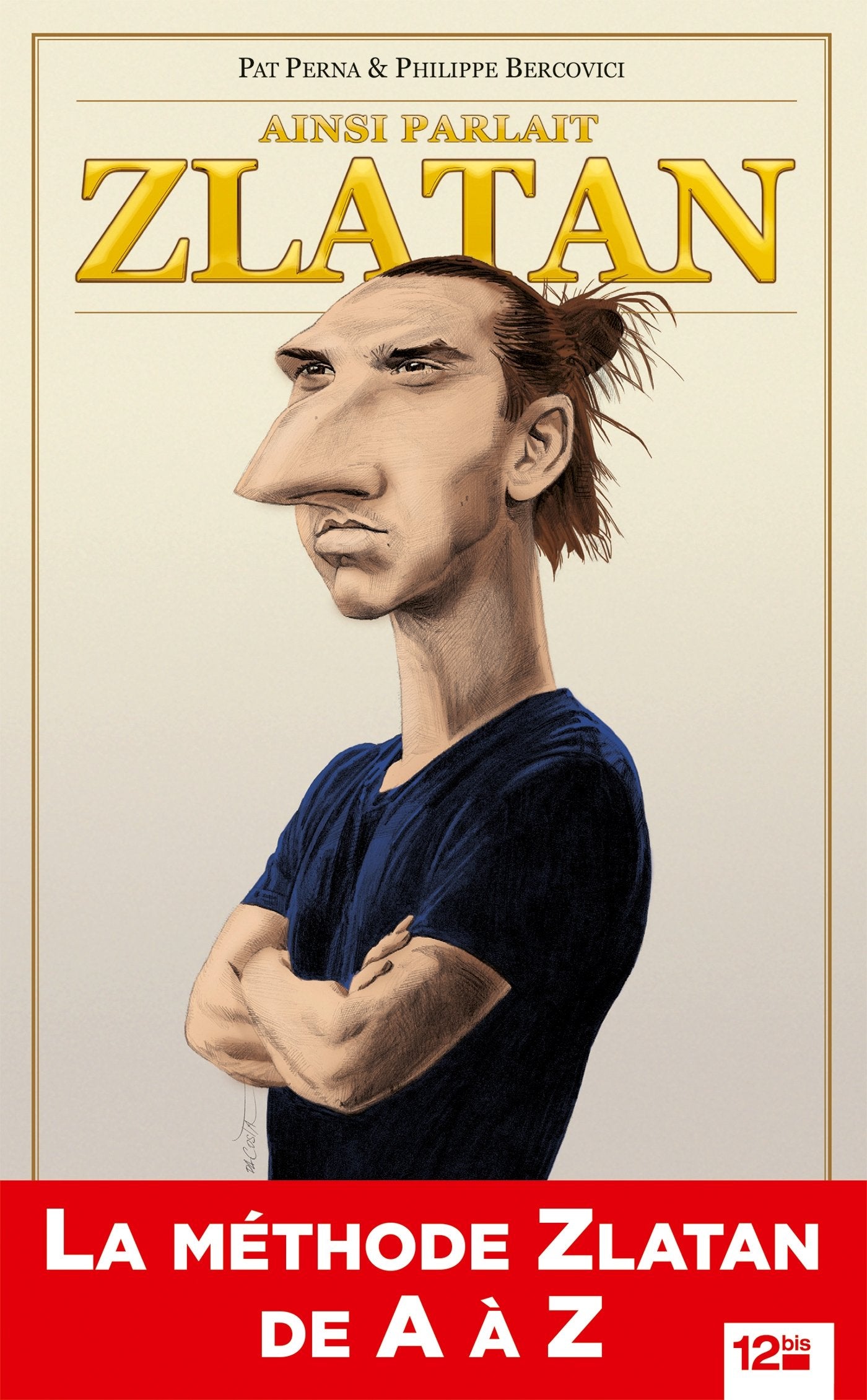 Ainsi parlait Zlatan 9782356485069