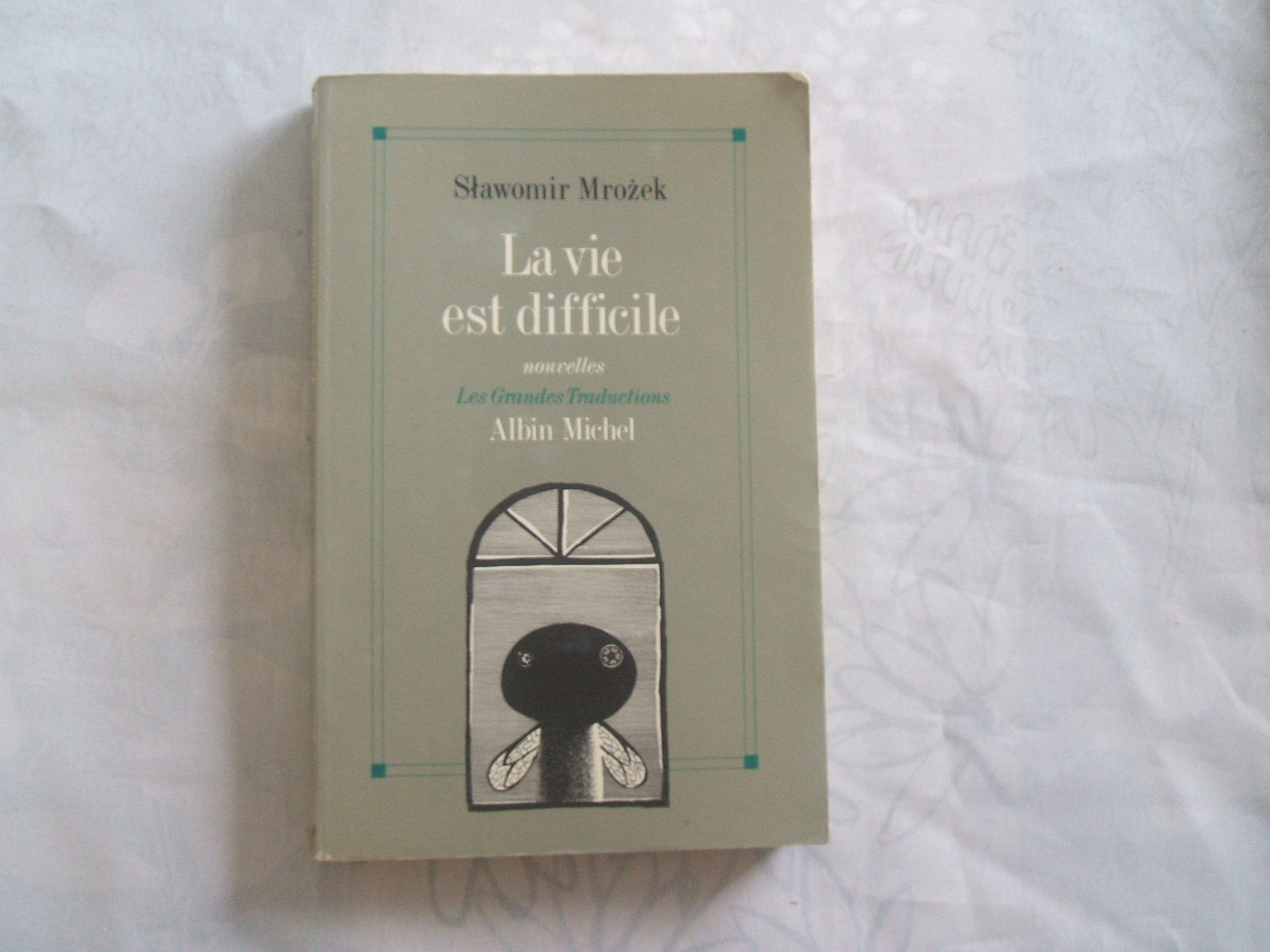 La vie est difficile 9782226055804
