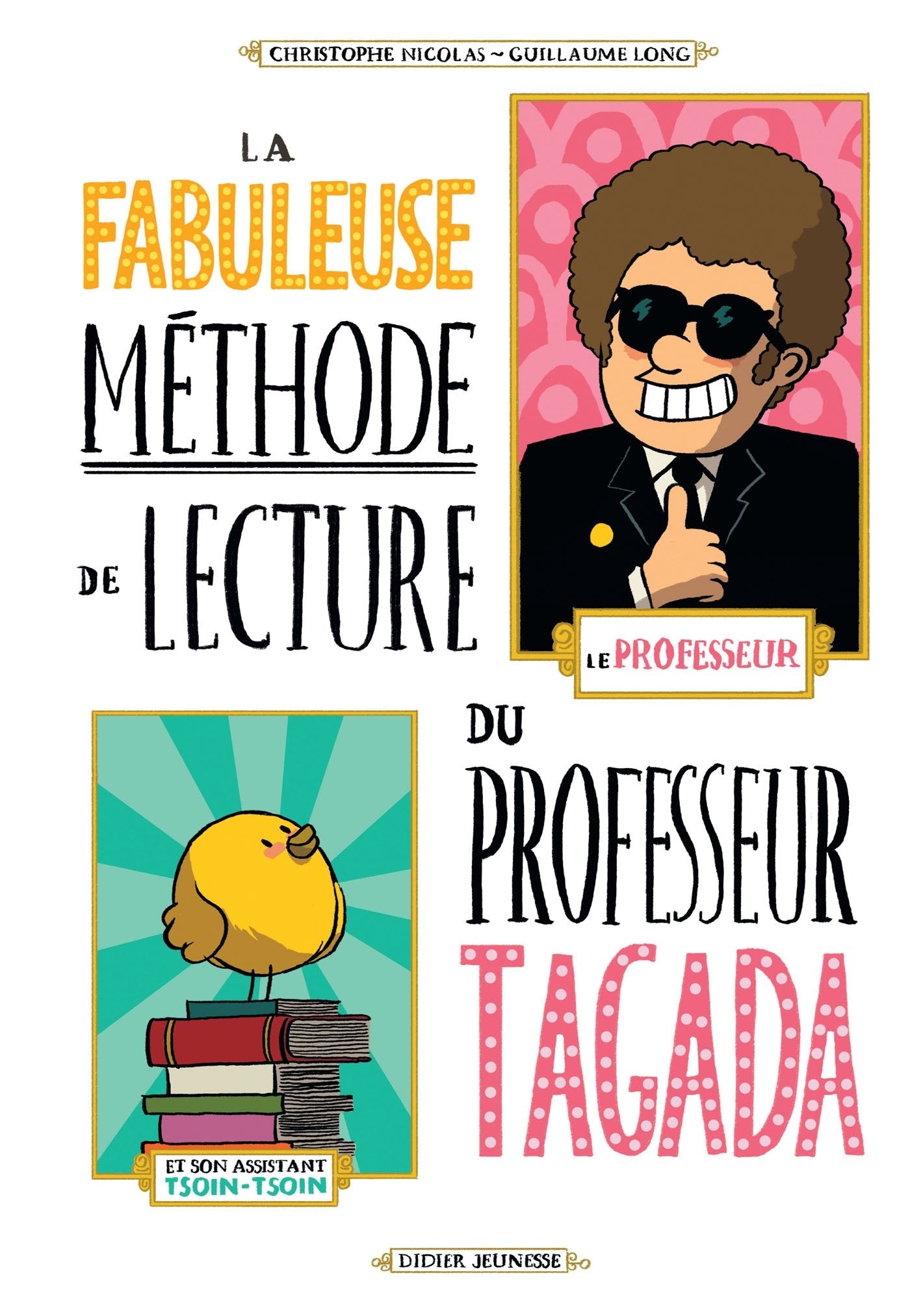 La fabuleuse méthode de lecture du Professeur Tagada (BD Jeunesse) 9782278075003