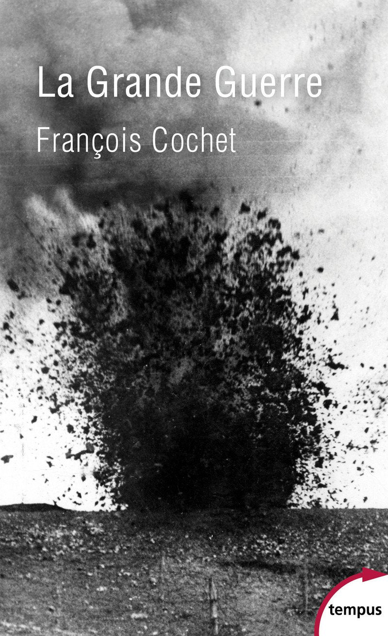 La Grande Guerre: Fin de monde, début d'un siècle 9782262074432