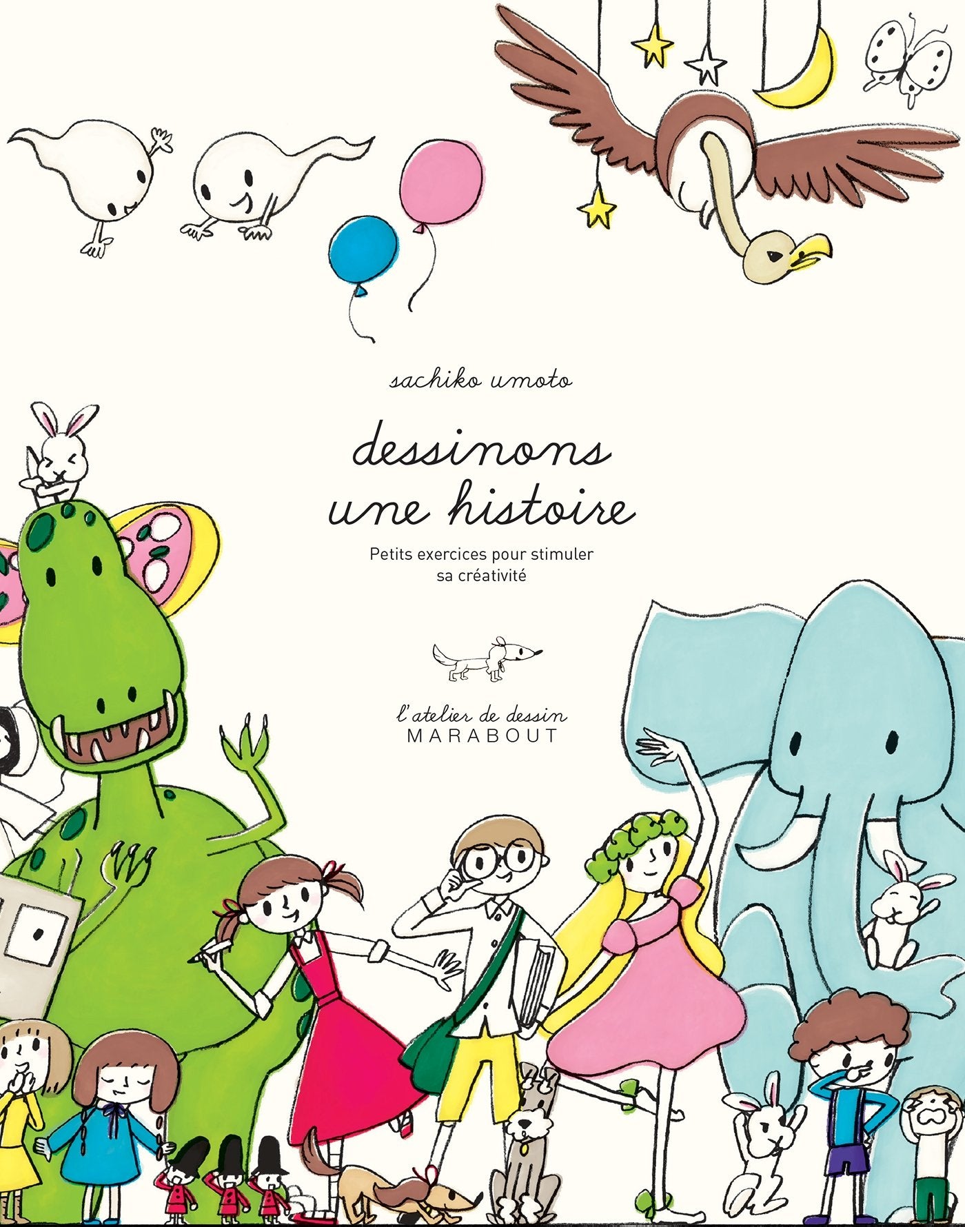 Dessinons une histoire: Petits exercices pour stimuler sa créativité 9782501109925