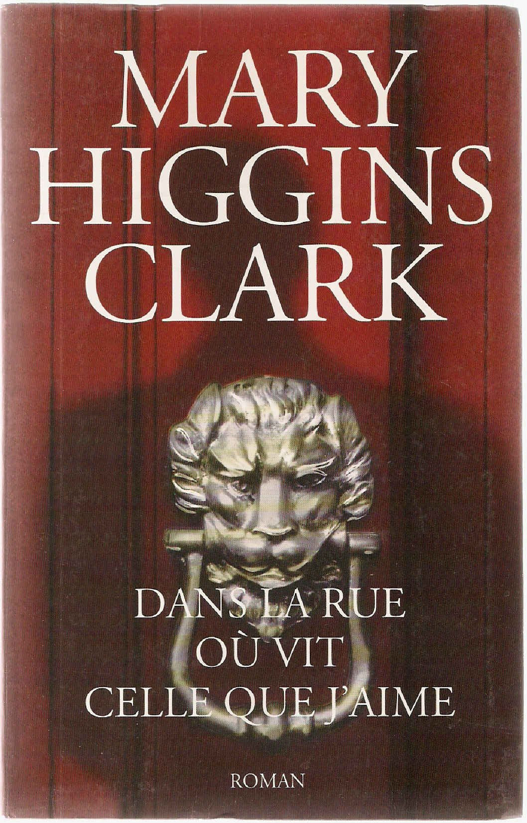 Dans la rue où vit celle que j'aime [Broché] by Mary Higgins Clark Anne Damour 9782702865132