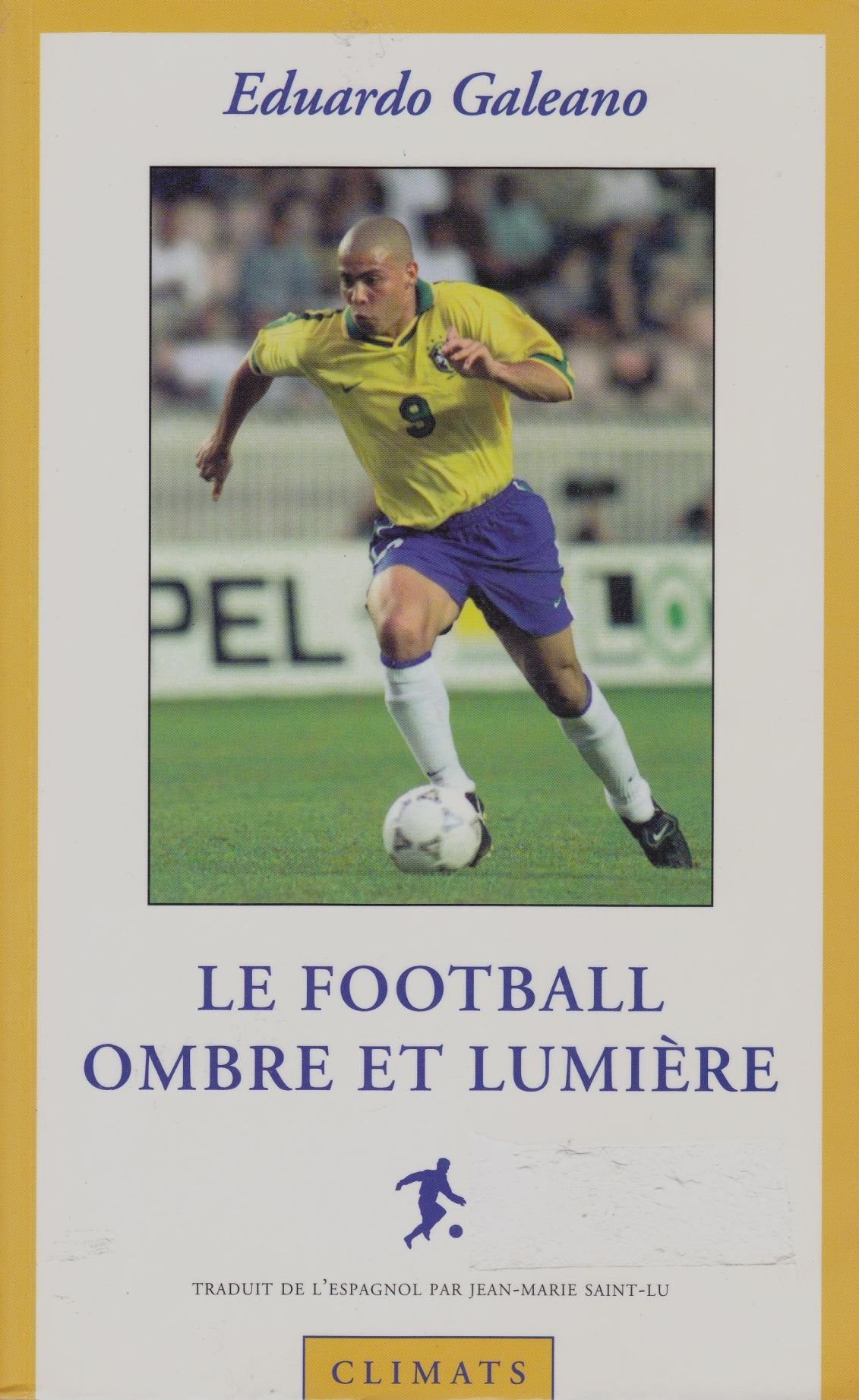 Le Football, ombre et lumière 9782841580811
