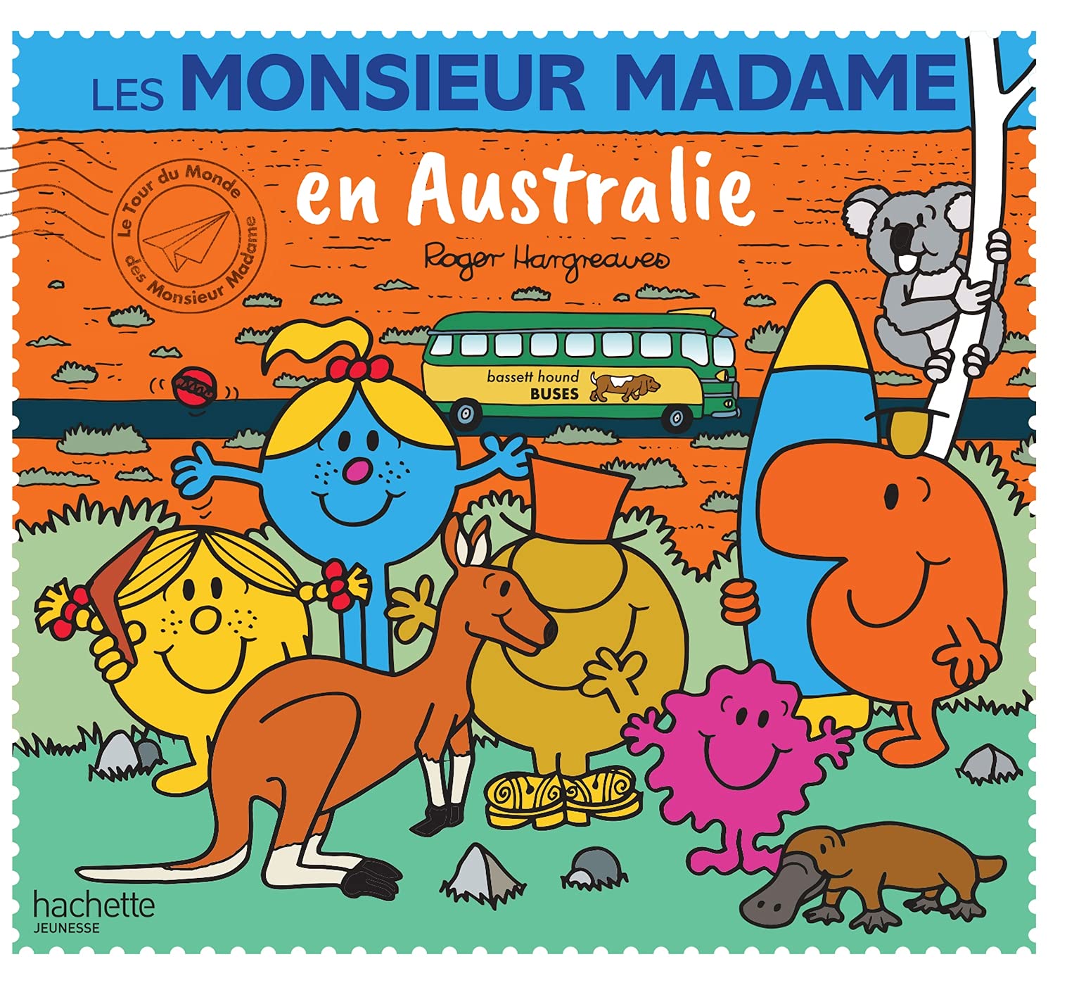 Les Monsieur Madame en Australie - Monsieur Madame 9782017129905