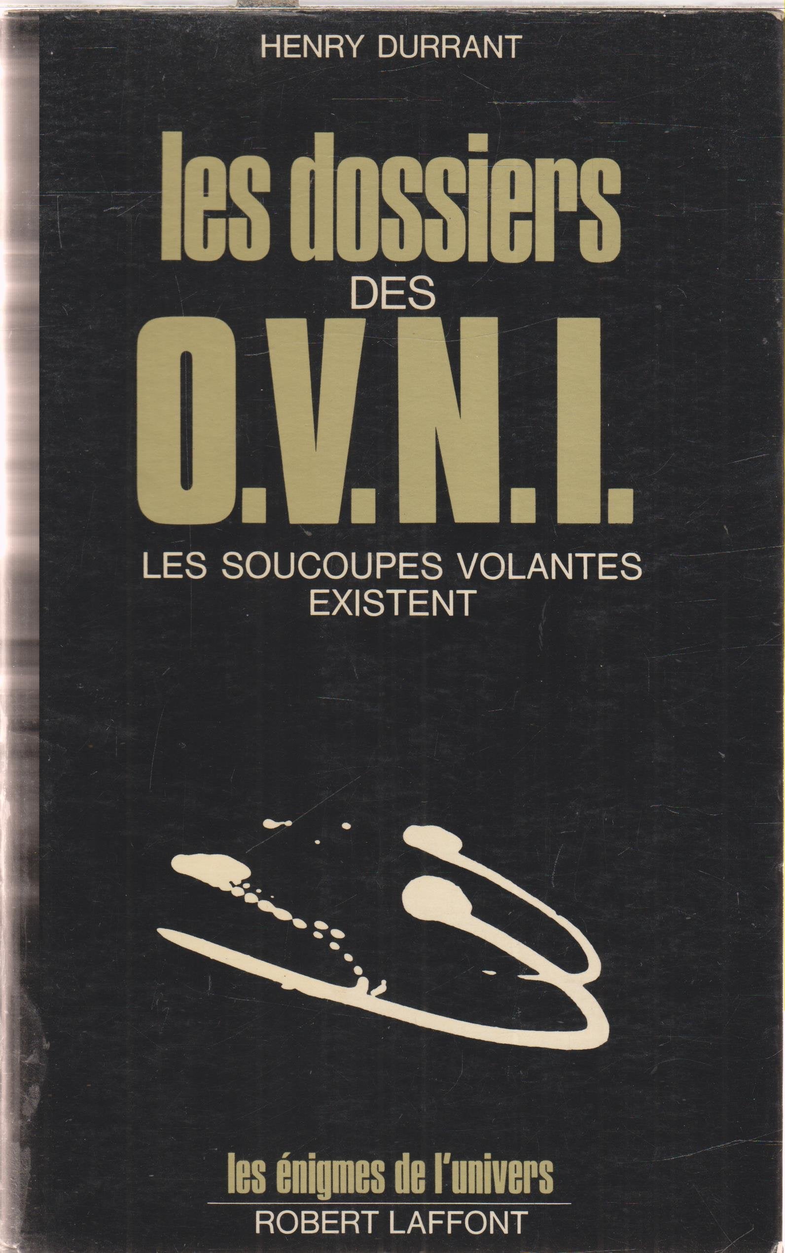 Dossiers les des o. V. n. I. - les soucoupes volantes existent 
