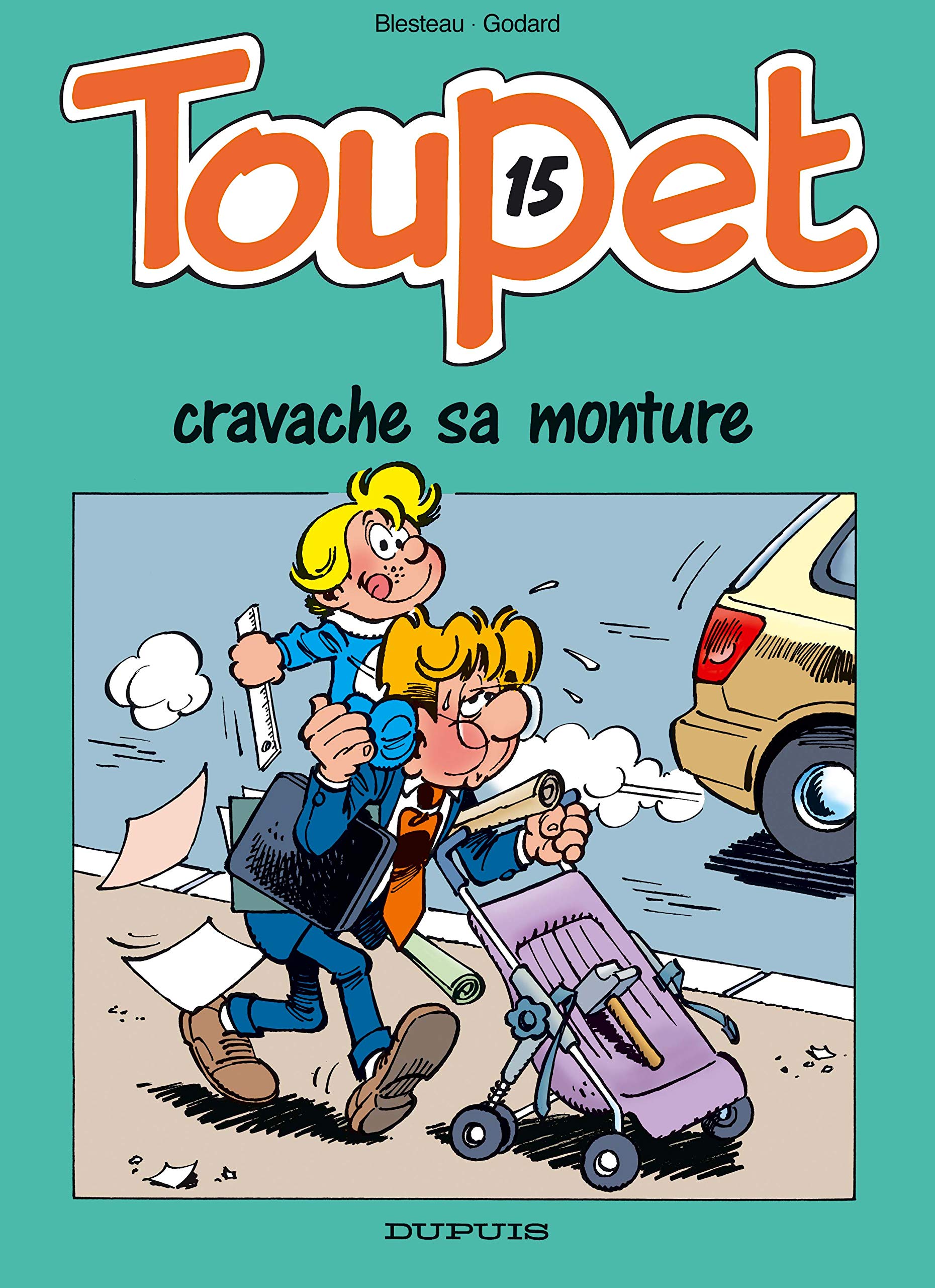 Toupet, tome 15 : Toupet cravache sa monture 9782800133522