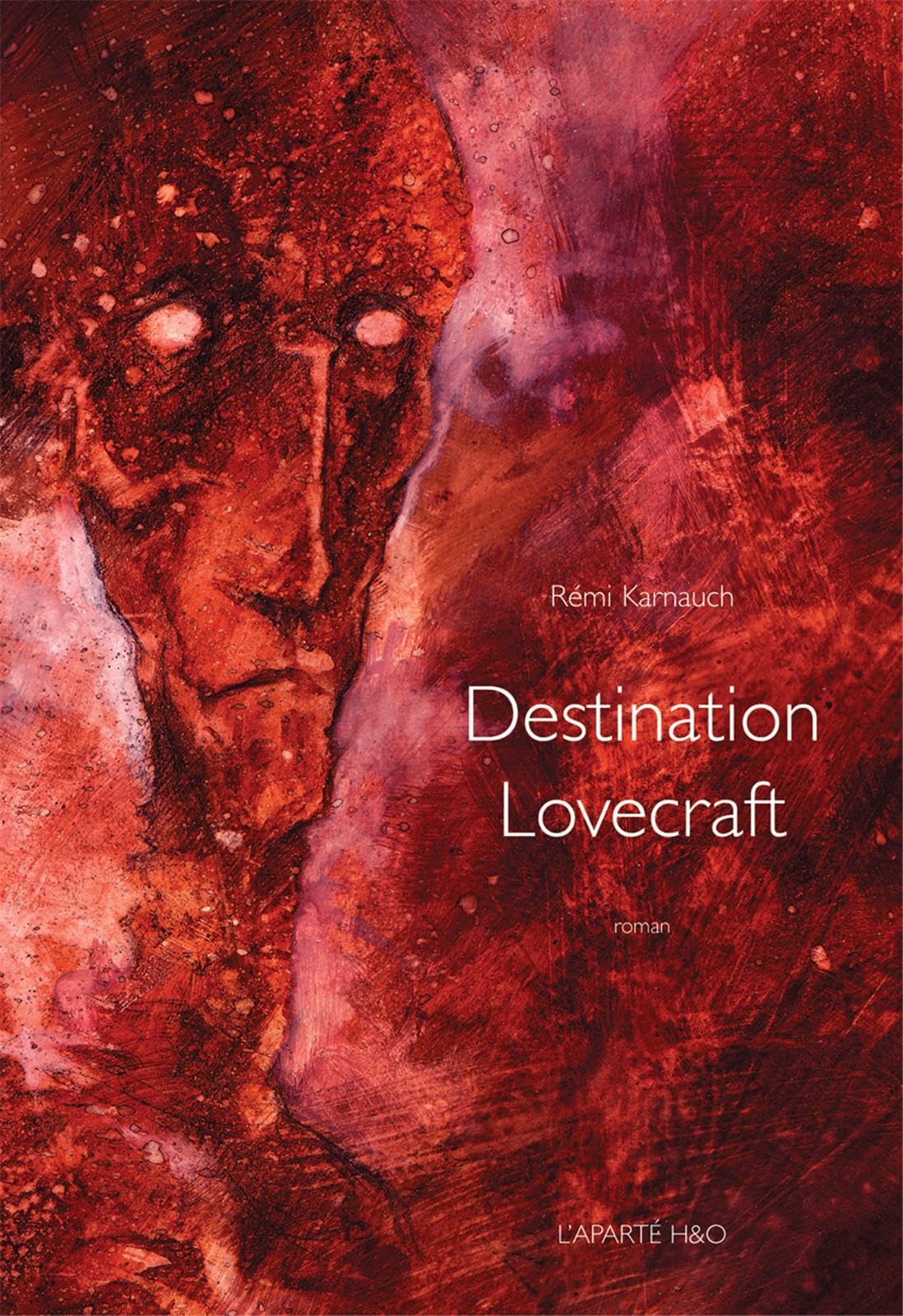 Destination Lovecraft 9782845472037