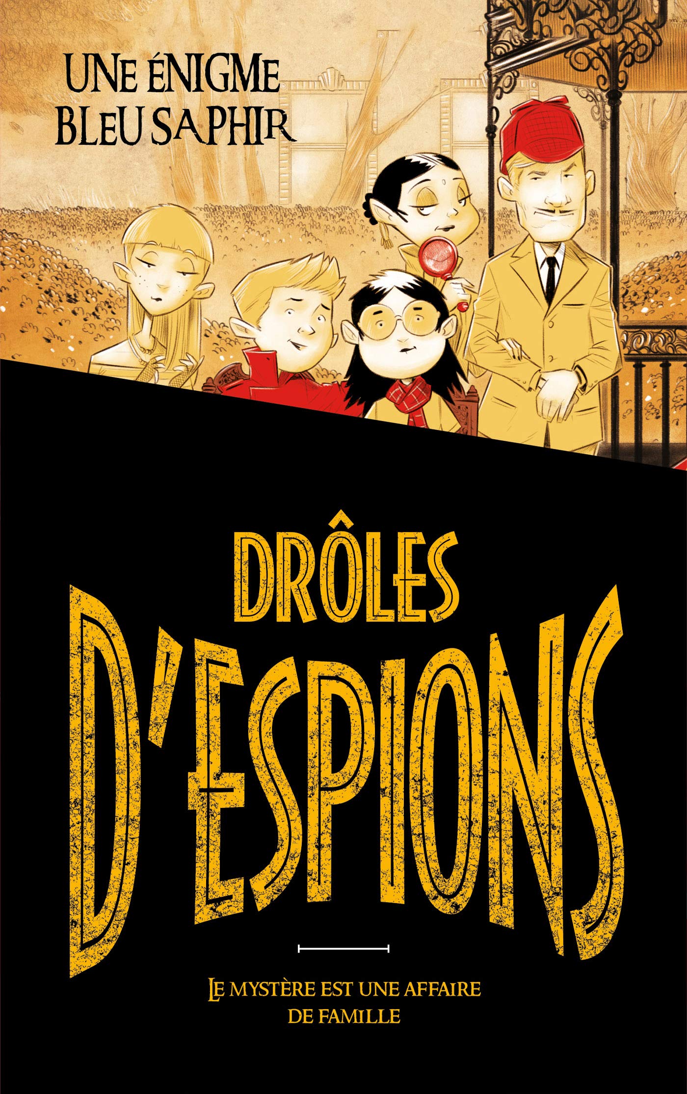 Drôles d'espions - Tome 1: Une énigme bleu saphir 9782017119302