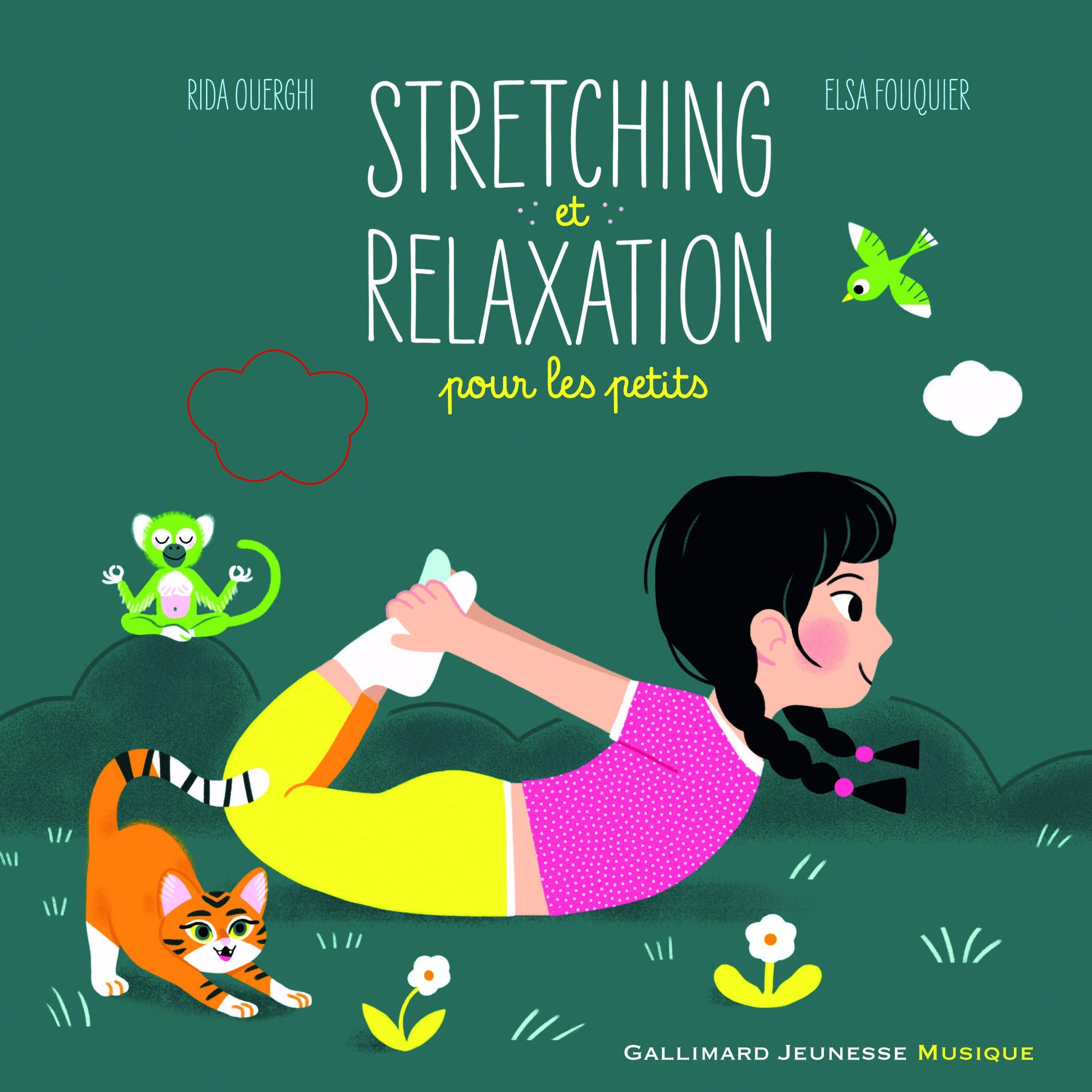 Stretching et relaxation pour les petits - 10 musiques, 10 postures - Livre + CD - De 2 à 5 ans 9782075126670