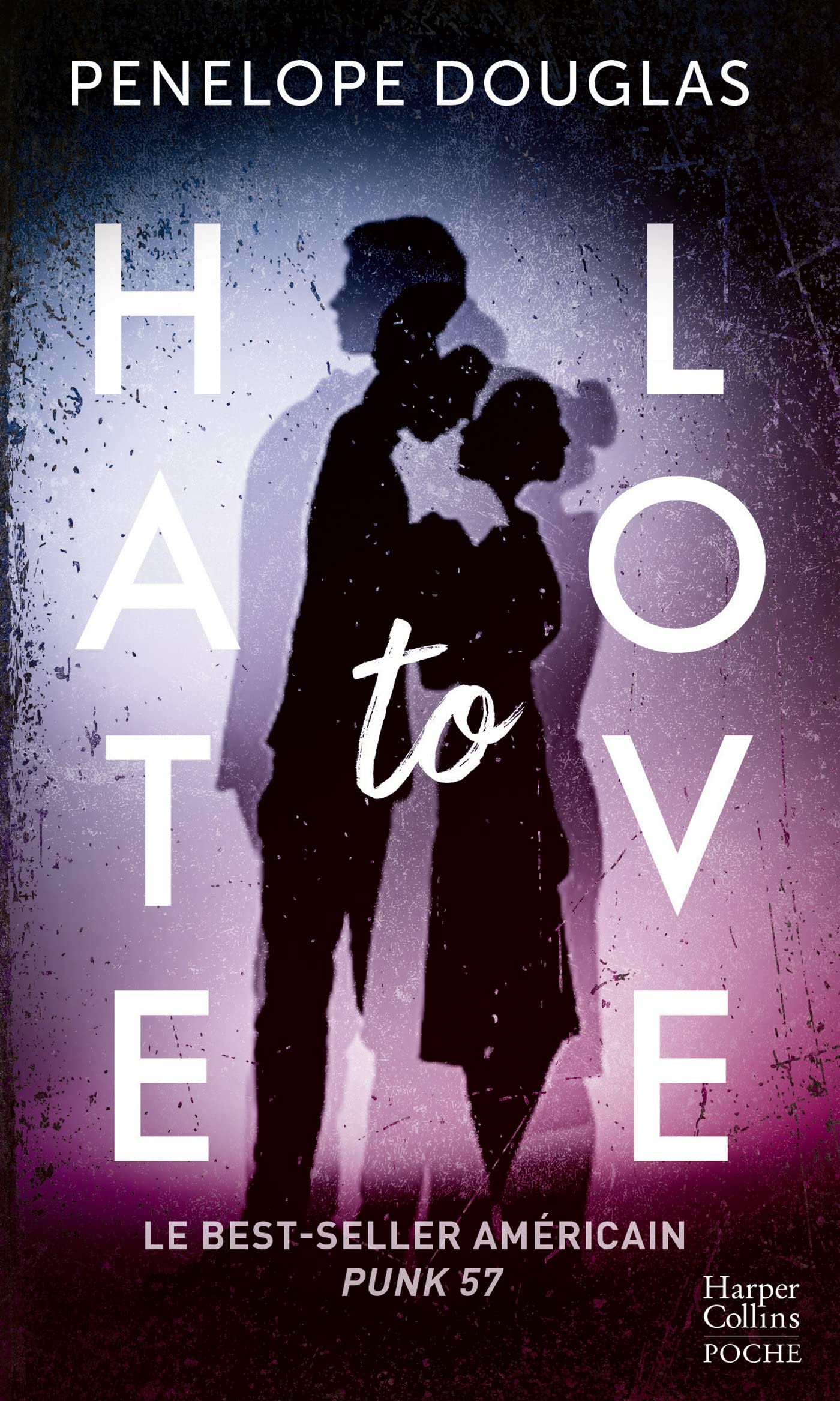 Hate to Love: Le roman best-seller publié à l'origine sous le titre Punk 57 9791033914792