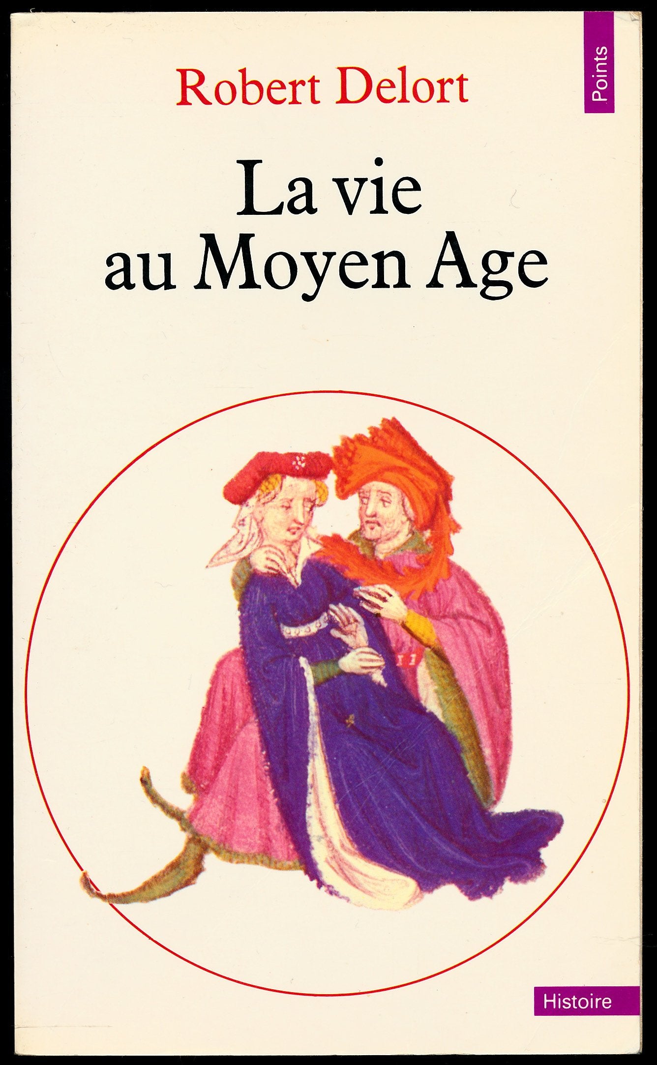 La vie au Moyen Age - Collection "Points", 1993 