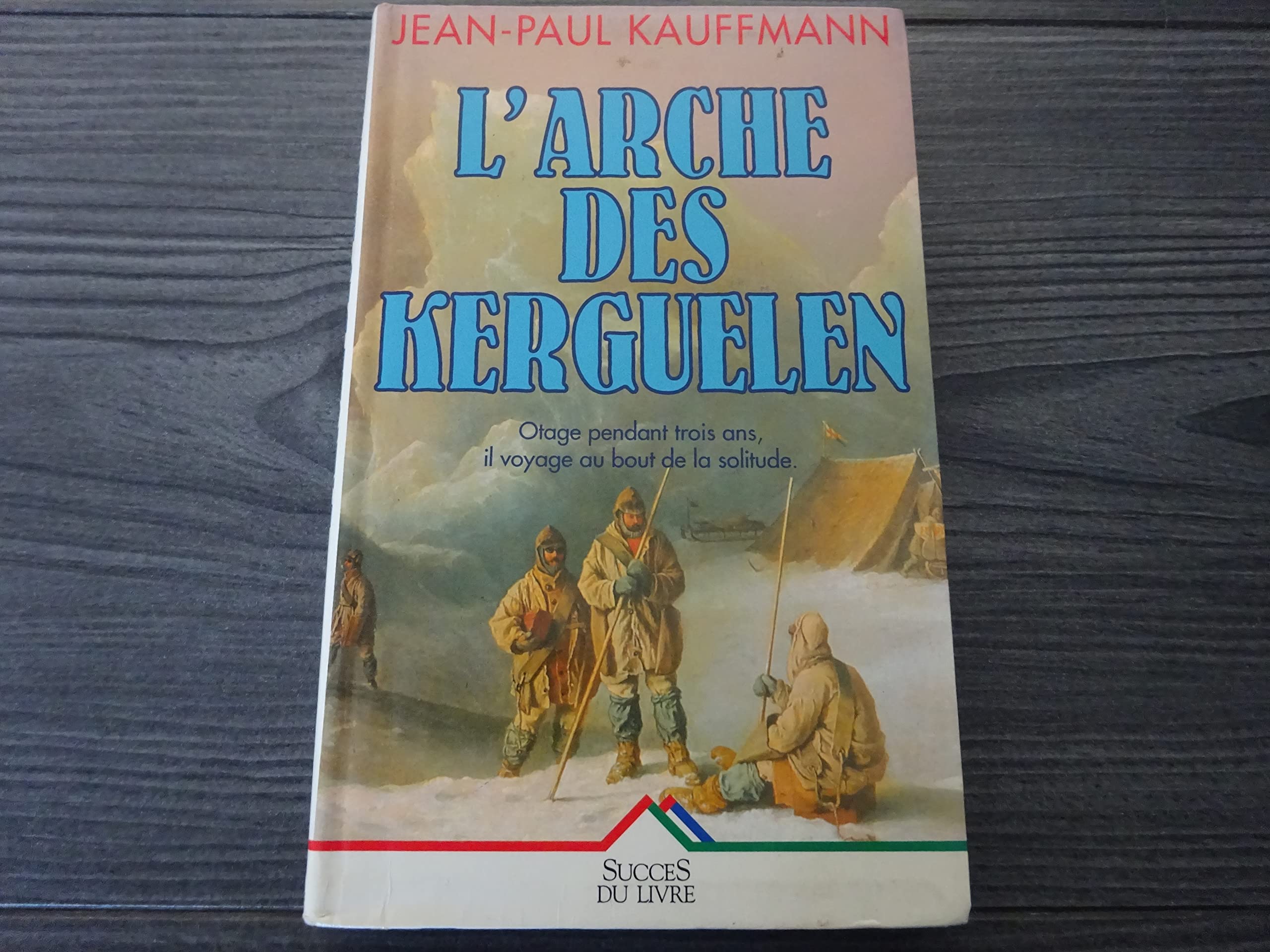L'arche des kerguelen 9782738207906