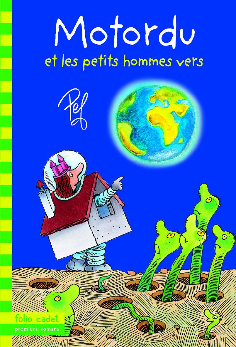 Motordu et les petits hommes vers - Folio Cadet Premiers Romans - Dès 8 ans 9782070660599