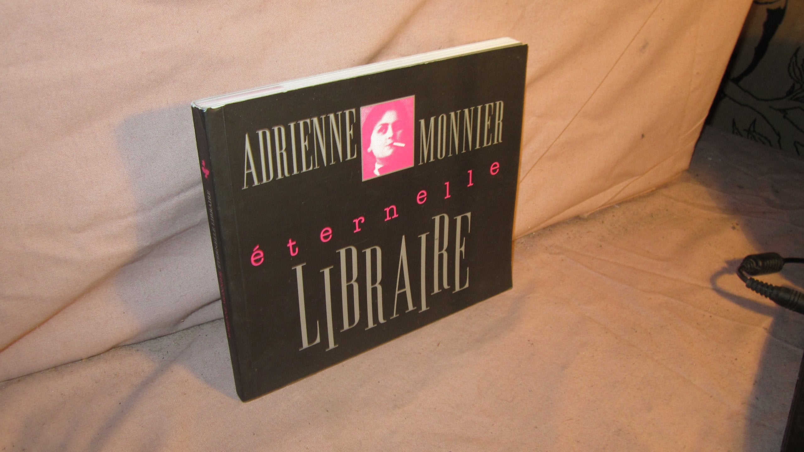 brochure adrienne monnier - un livre une rose (gratuit) 04/2010: ETERNELLE LIBRAIRIE 9782742791484