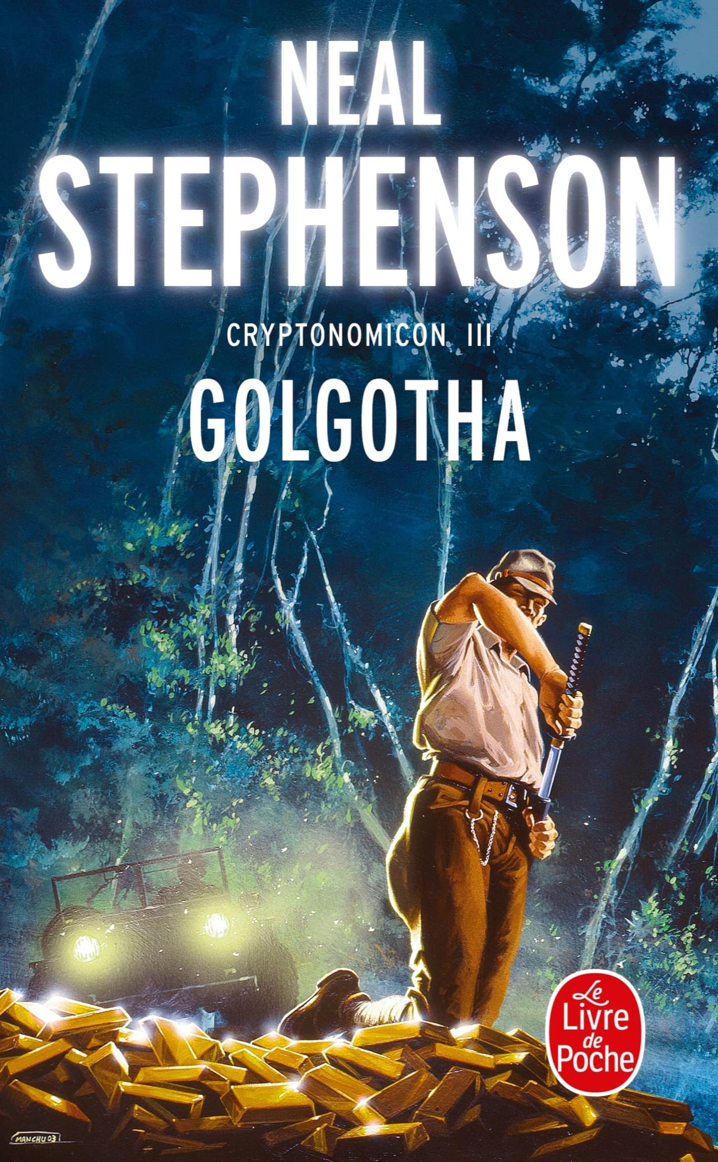 Cryptonomicon, tome 3 : Golgotha 9782253072553