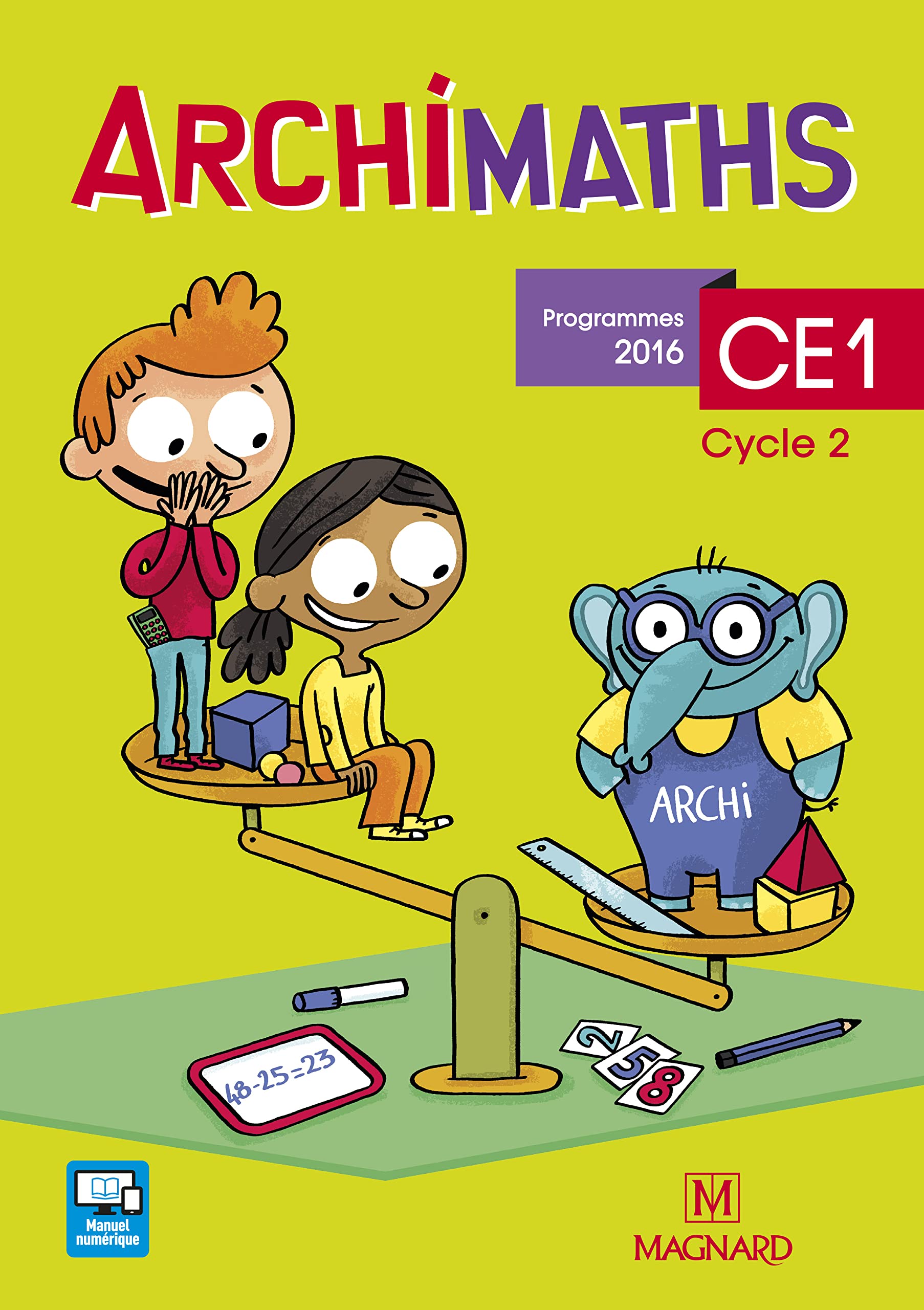 Archimaths CE1 (2017) - Fichier de l'élève: La méthode qui fait aimer les maths 9782210503038