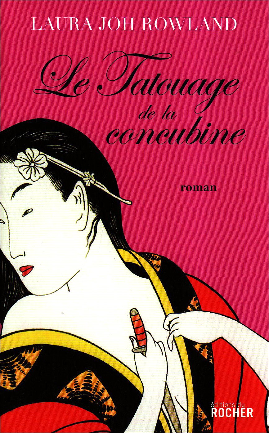 Le tatouage de la concubine: Une enquête de Sano Ichirô, grand investigateur du shogun 9782268063348
