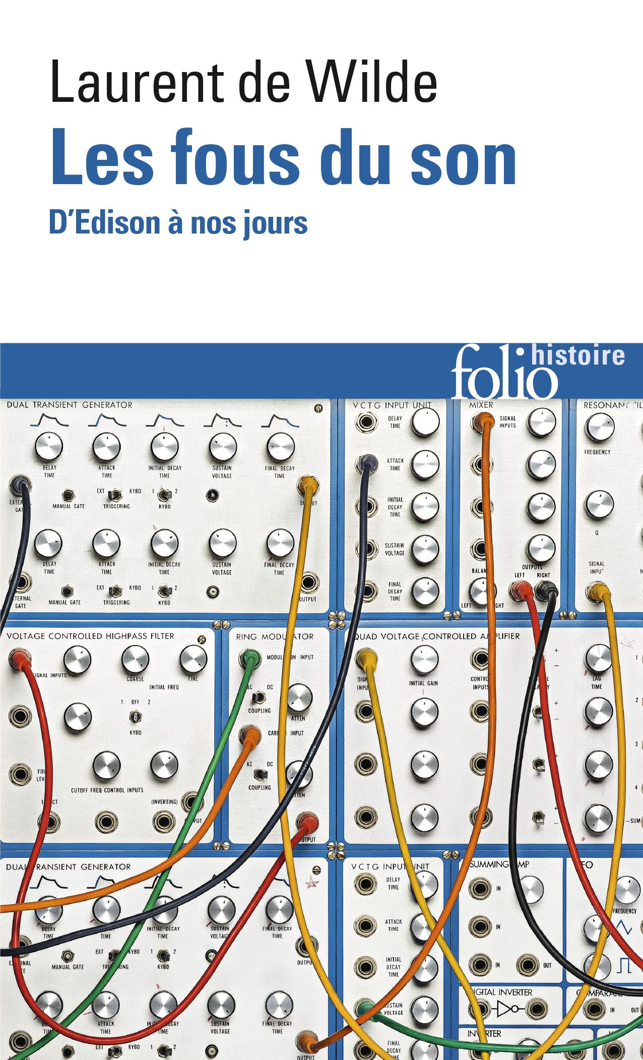 Les fous du son: D’Edison à nos jours 9782072802393