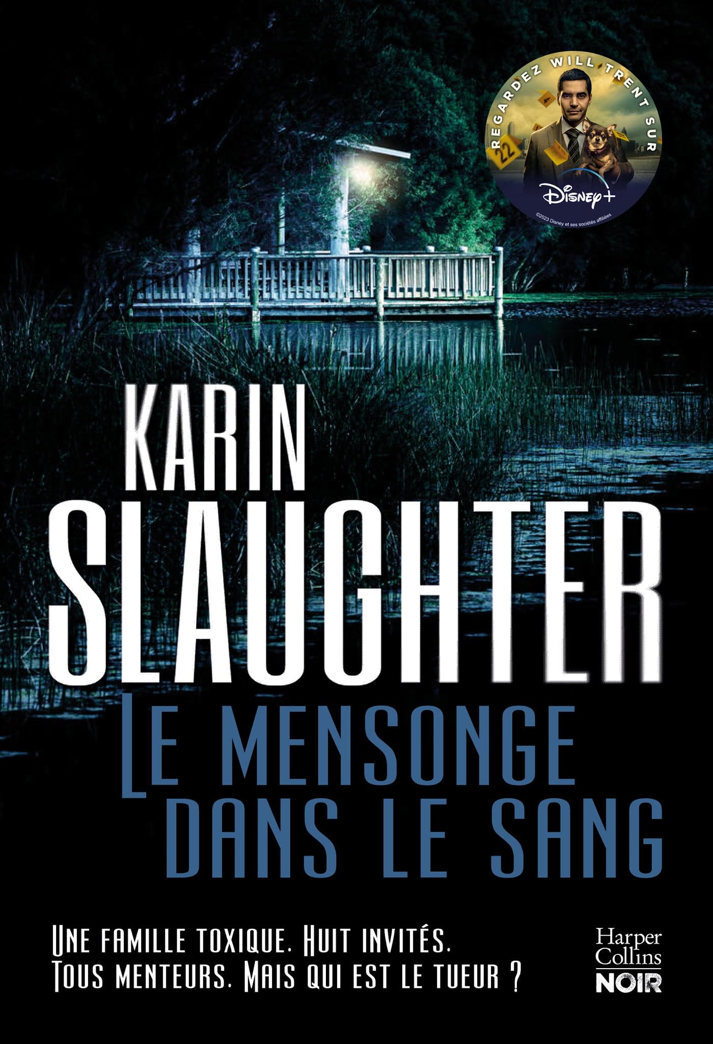 Le Mensonge dans le sang: Le nouveau thriller de Karin Slaughter. La série Will Trent est à découvrir sur TF1 ! 9791033919506