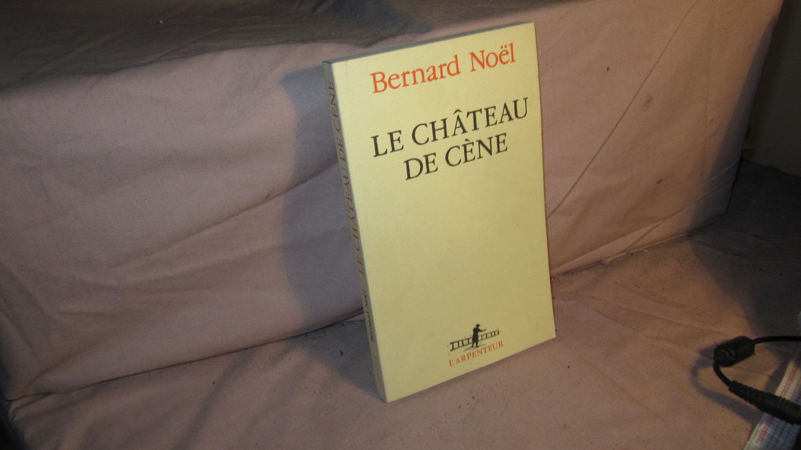 Le chateau de cène: Suivi de le chateau de hors, l'outrage aux mots, la pornographe 9782070780327