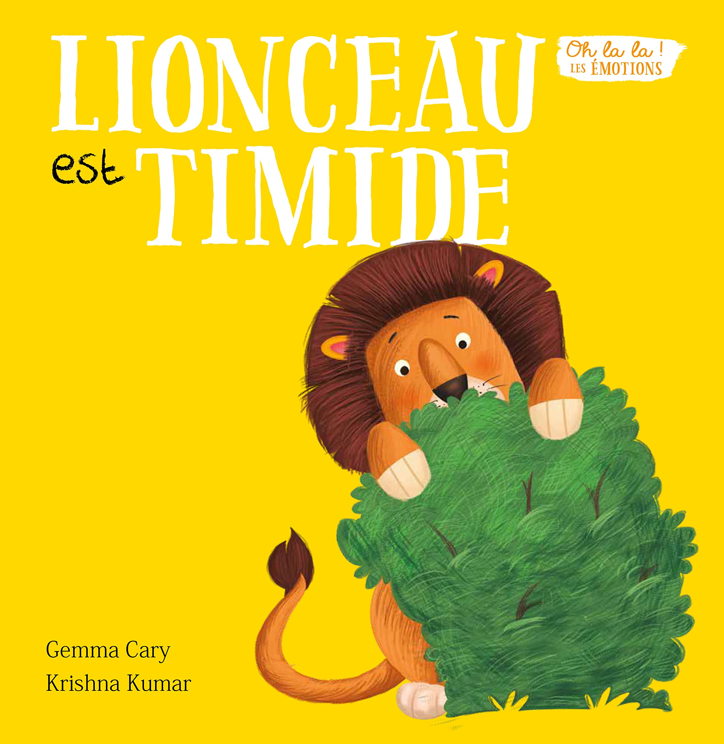 Oh la la ! les émotions - lion est timide 9782359907988