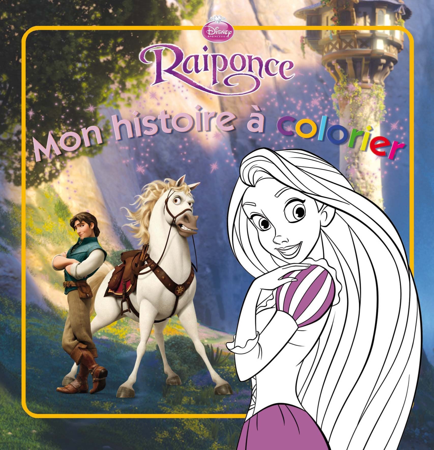 Raiponce: Mon histoire à colorier 9782014642643