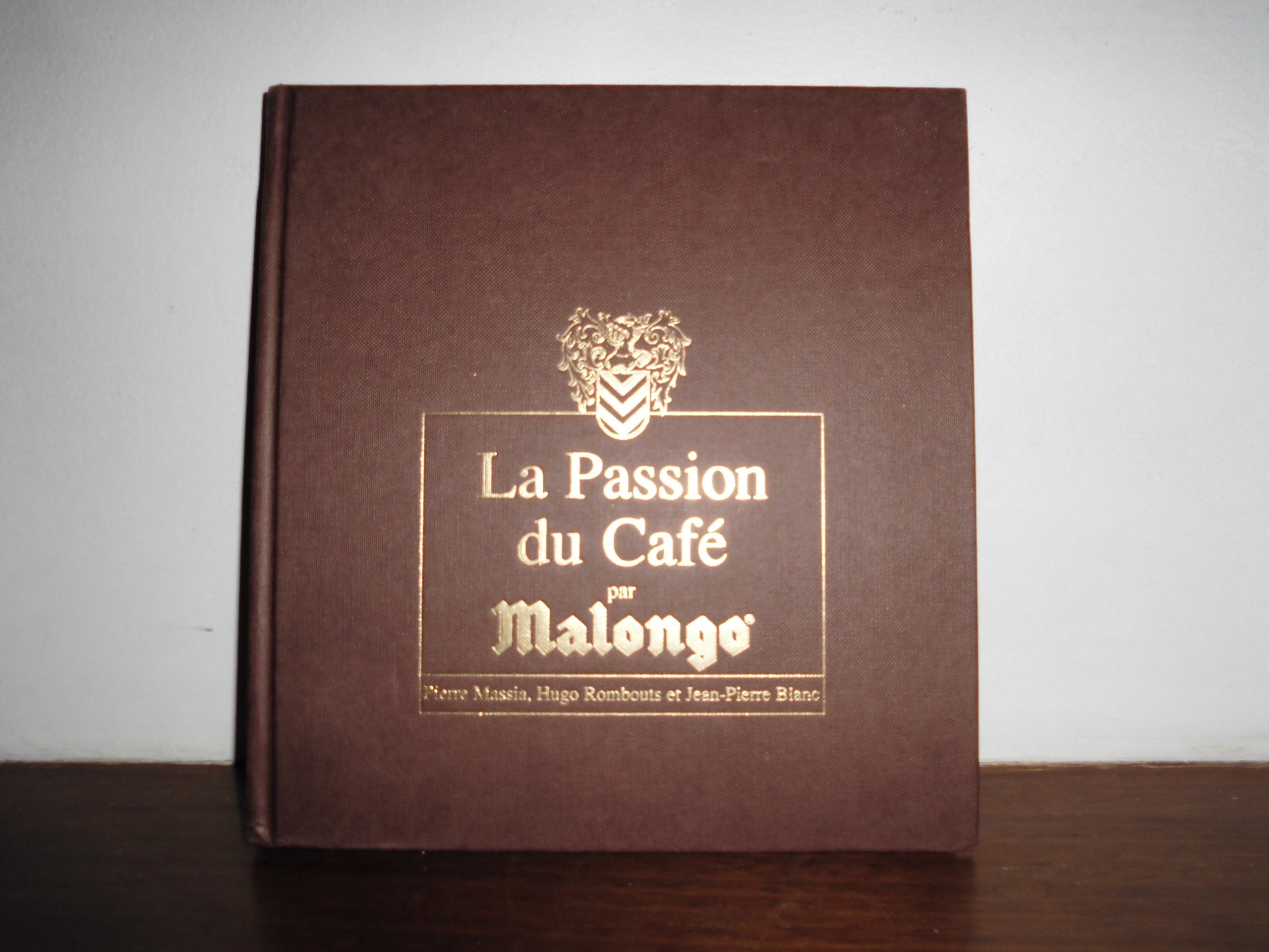 La passion du café par Malongo 9782873911133