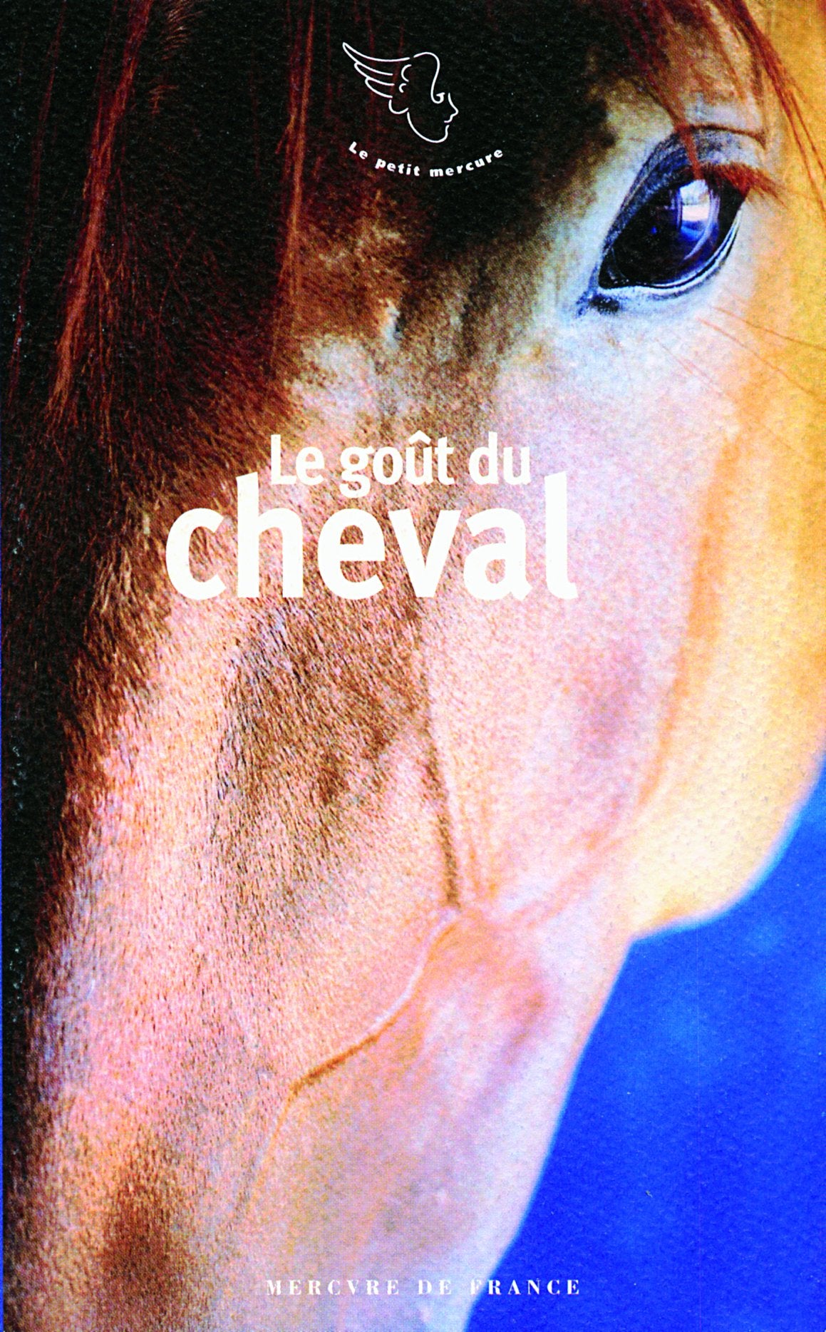 Le goût du cheval 9782715228252