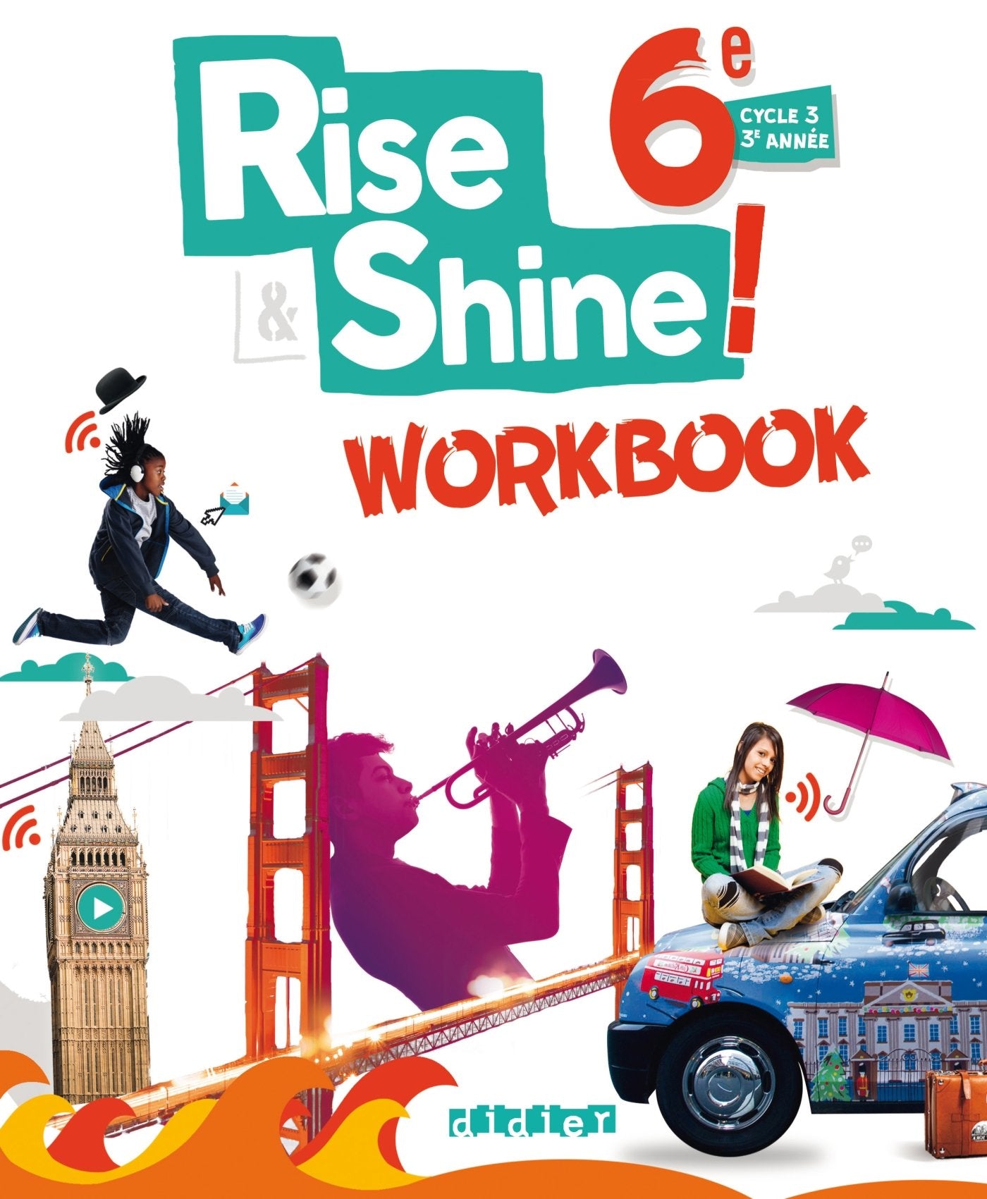 Rise and Shine Anglais 6e - Workbook - version papier 9782278085996