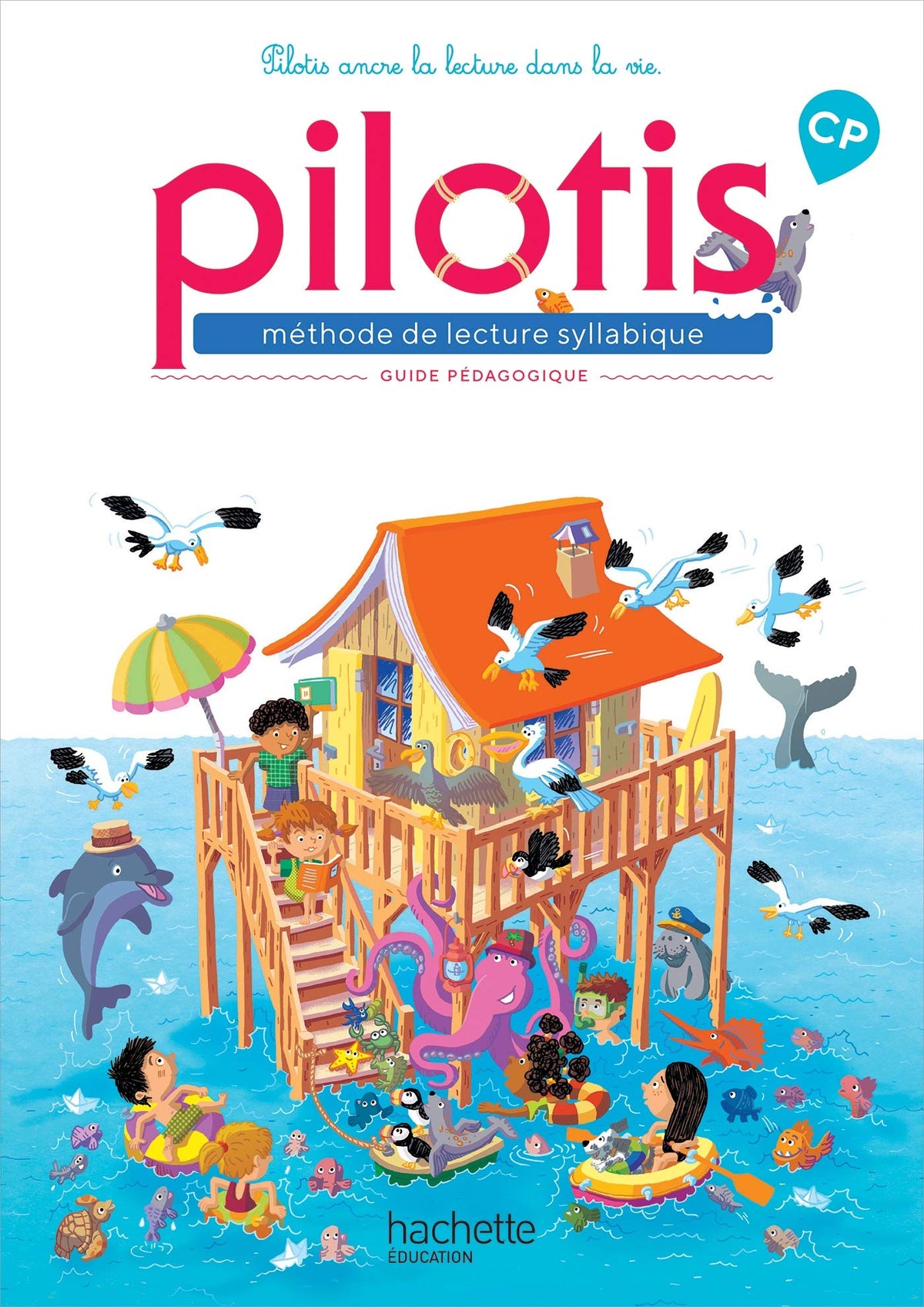 Lecture CP - Collection Pilotis - Guide pédagogique - Edition 2019 9782016271827