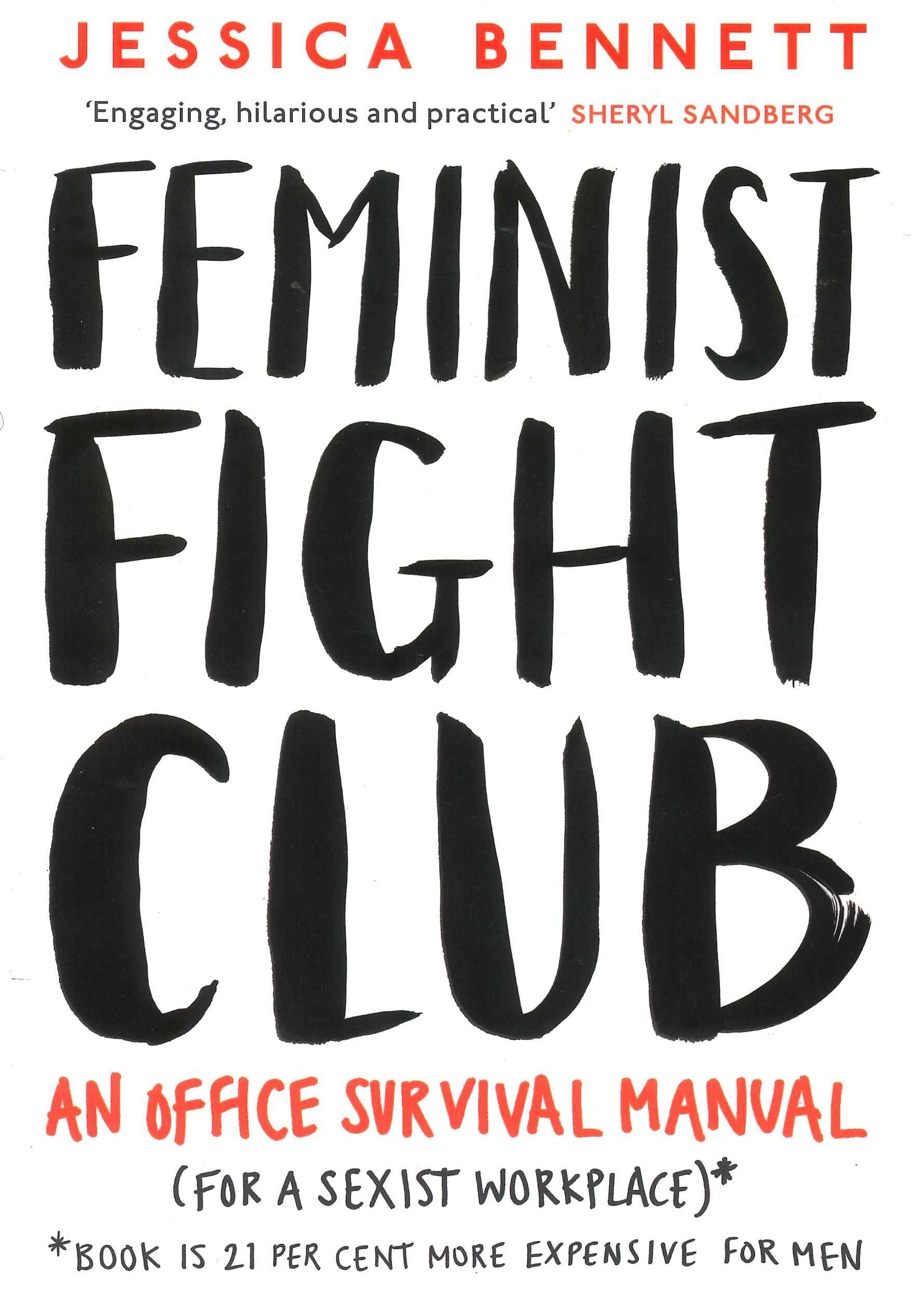 Feminist Fight Club: A Survival Manual For a Sexist Workplace 9780241244838