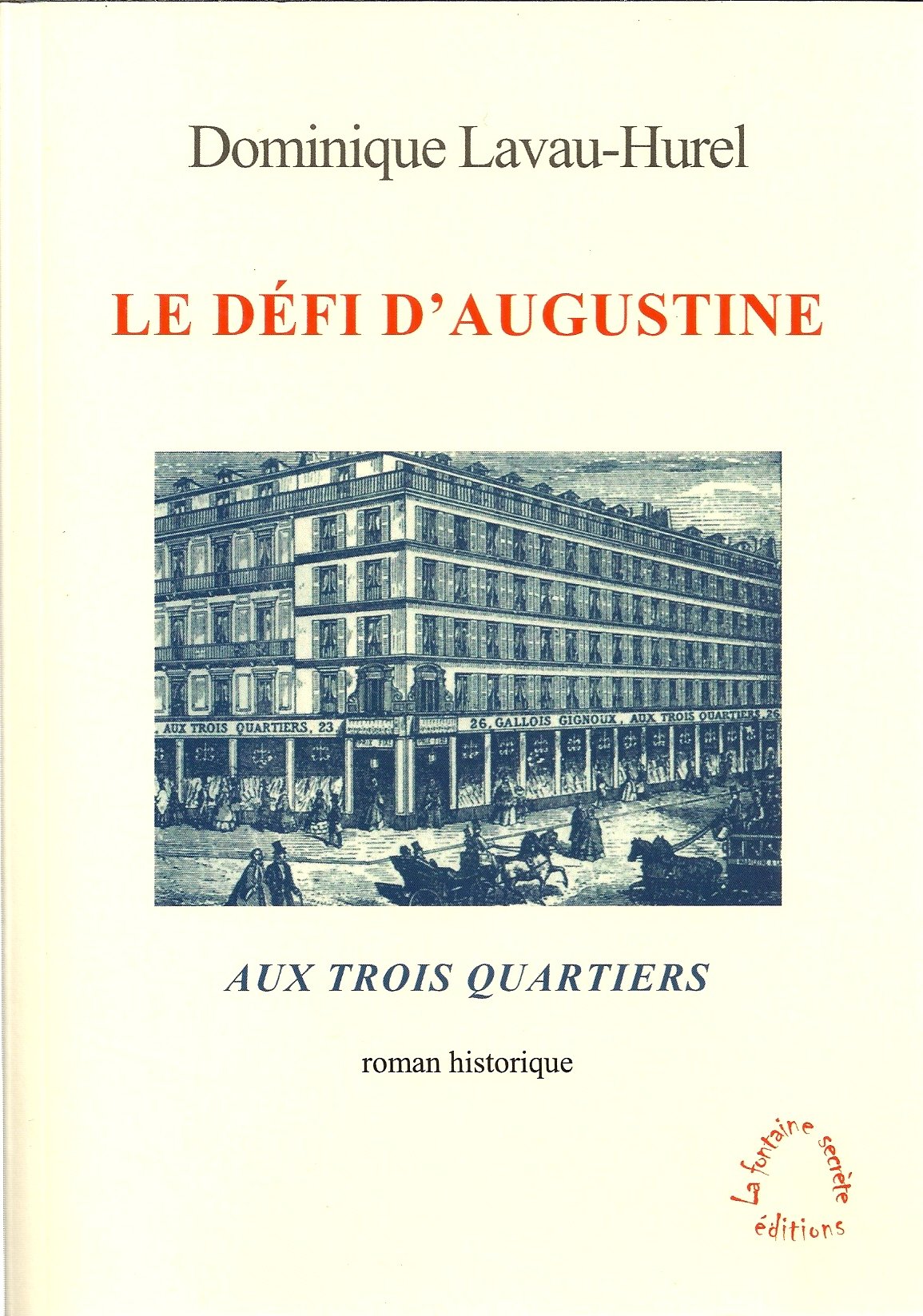 Le défi d'Augustine : Aux Trois Quartiers 9782916790244