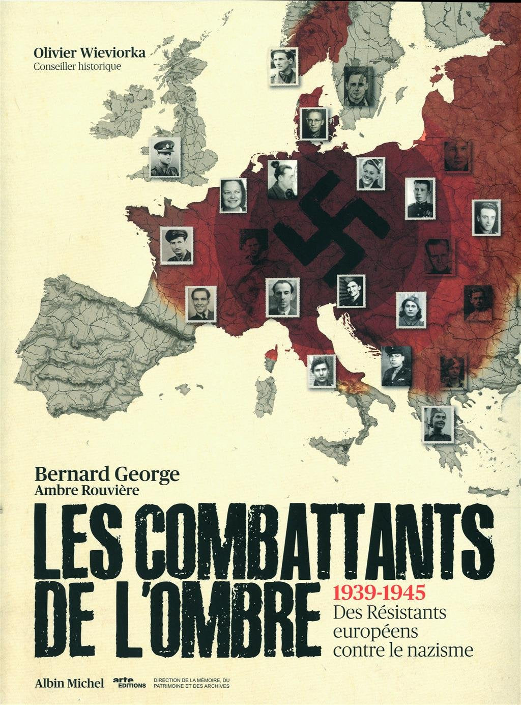 Les Combattants de l'ombre: 1939-1945 Des Résistants eurpéens contre le nazisme 9782226208088