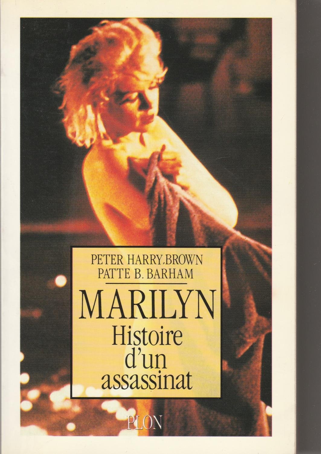 Marilyn: Histoire d'un assassinat 9782259024983