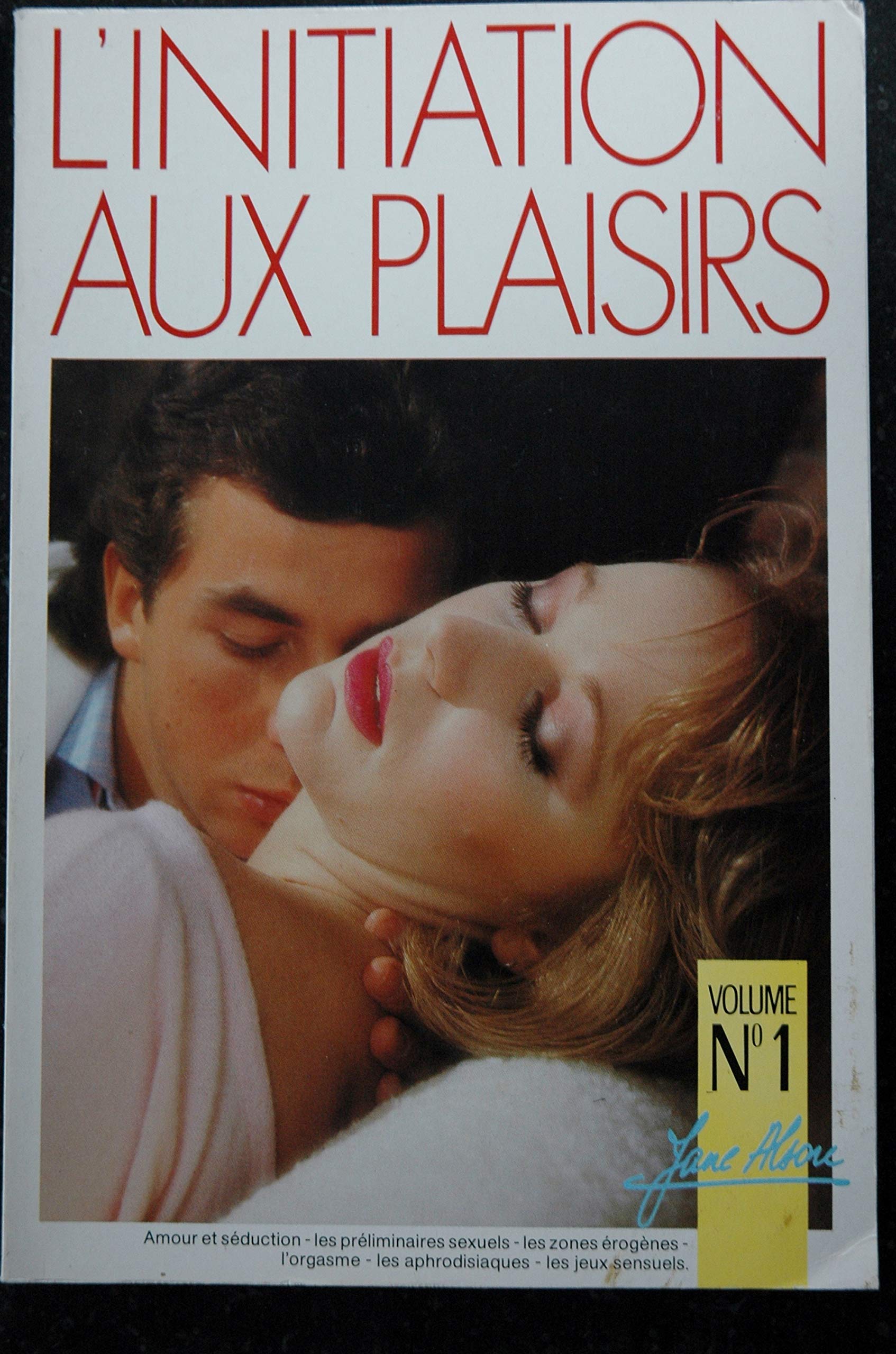 Le sexuel du XX ème siècle 1 - Jane Alson * 1984 * L'initiation au plaisirs 3701315926647