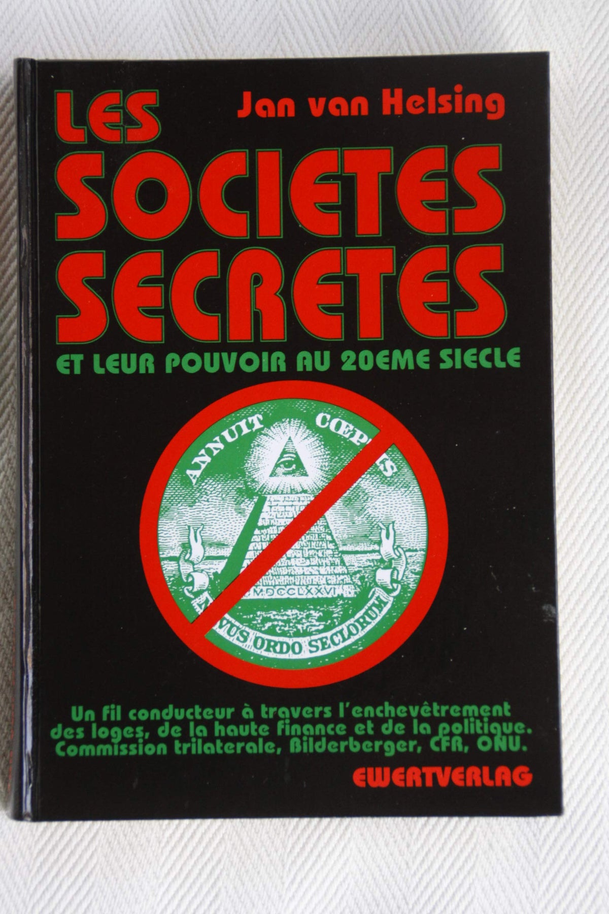 Les sociétés secrètes et leur pouvoir au 20eme siècle 9783894788162