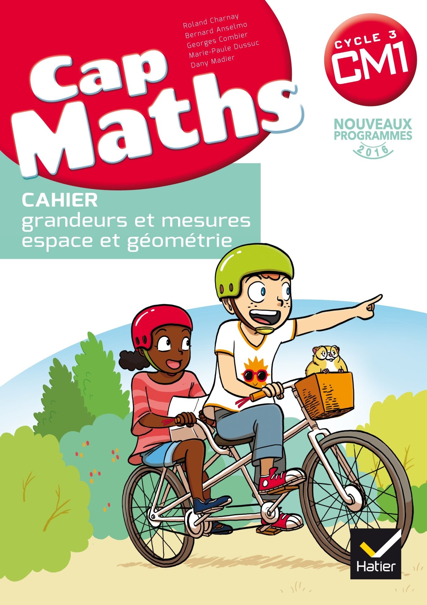 CAP Maths CM1 Éd. 2017 - Cahier de géométrie 9782401000117