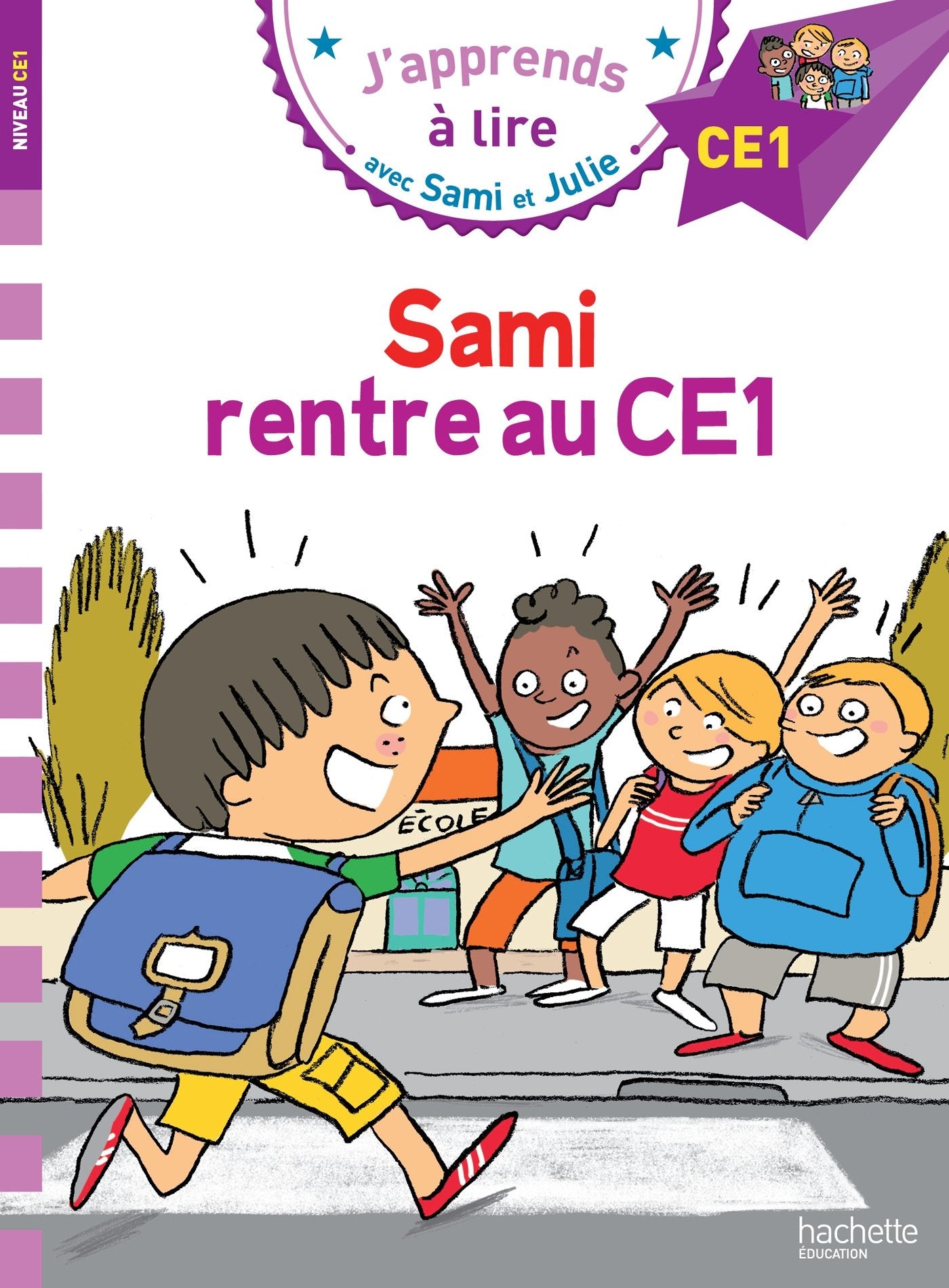 Sami et Julie CE1 Sami rentre au CE1 9782017013495