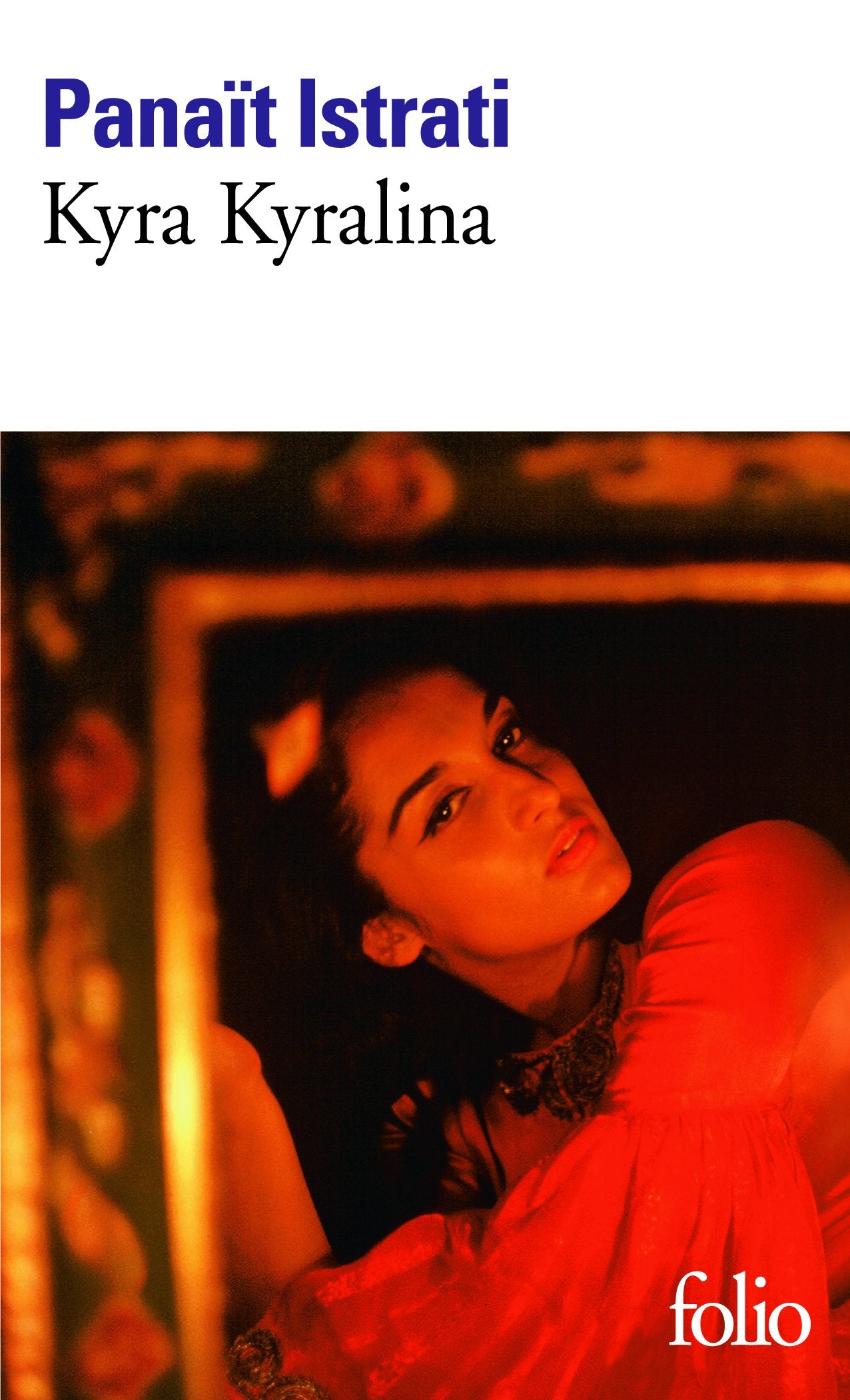 Les récits d'Adrien Zograffi : Kyra Kyralina 9782070372539