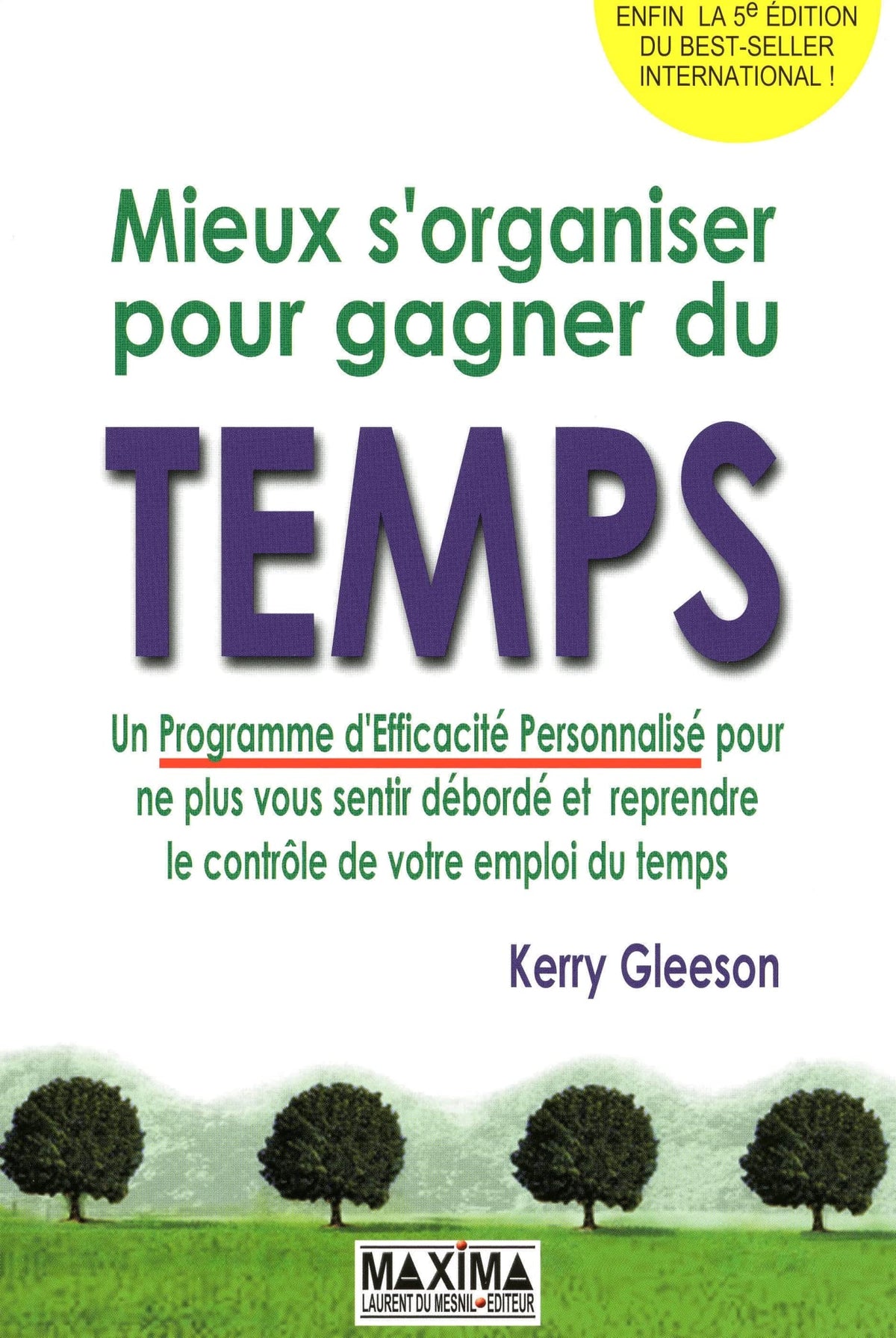 Mieux s'organiser pour gagner du temps - 5e éd. 9782840016052