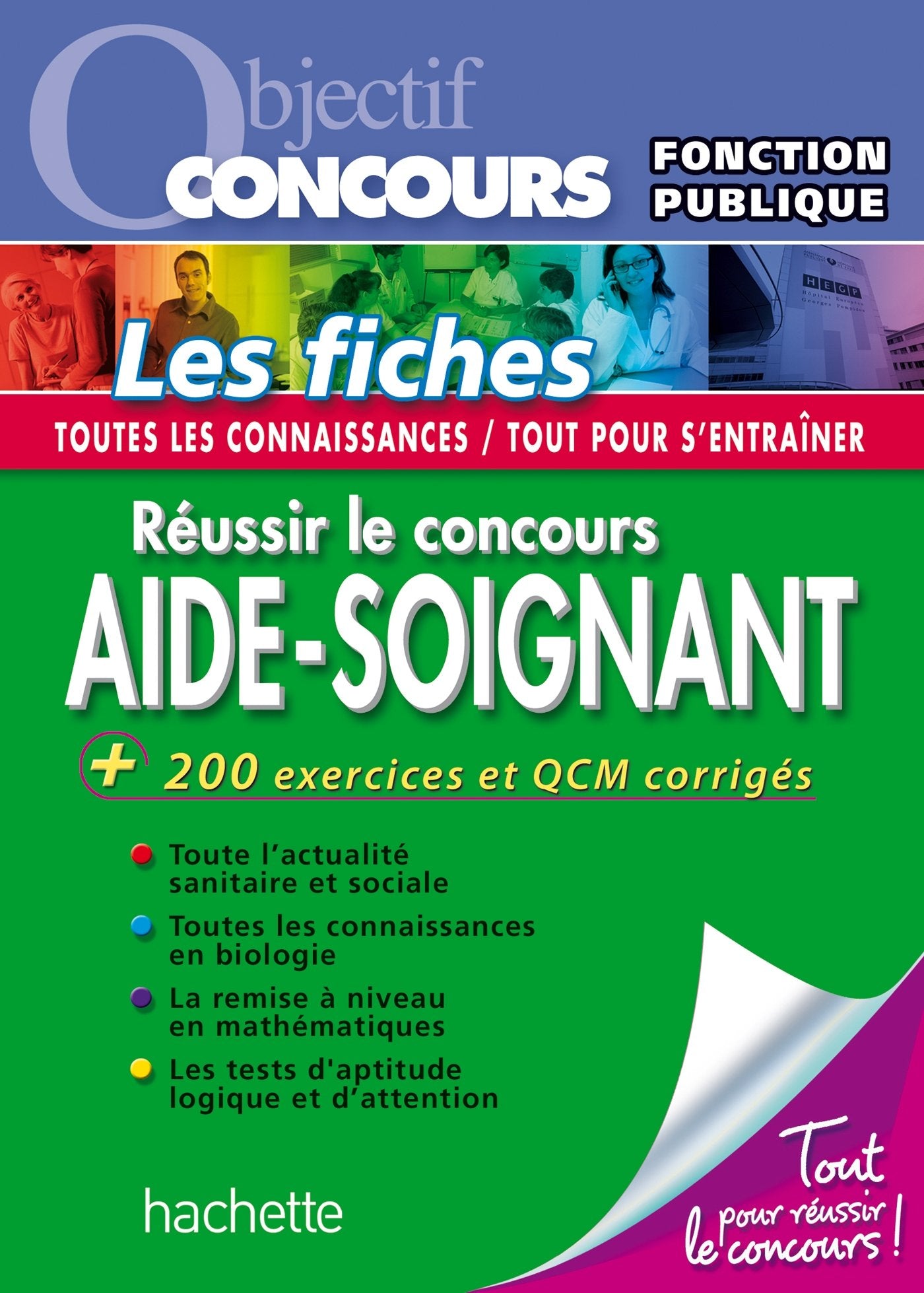 Réussir le concours aide-soignant, catégorie C: 200 exercices et QCM corrigés 9782011623089
