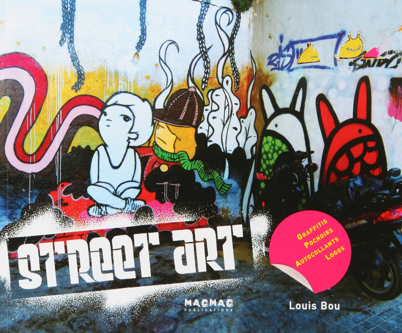 Street Art: Graffiti, pochoirs, autocollants, logos 9788496805392