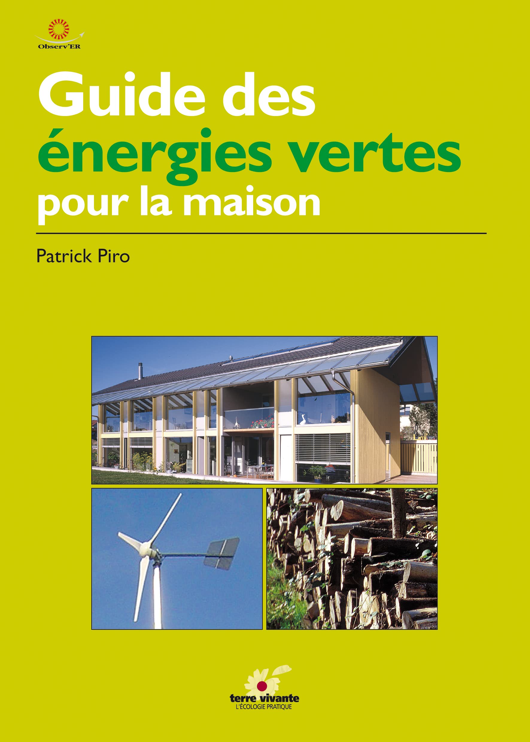 Guide des énergies vertes pour la maison 9782914717243