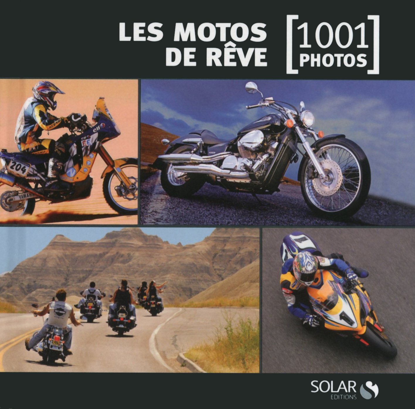 Les motos de rêve en 1001 photos NE 9782263055720