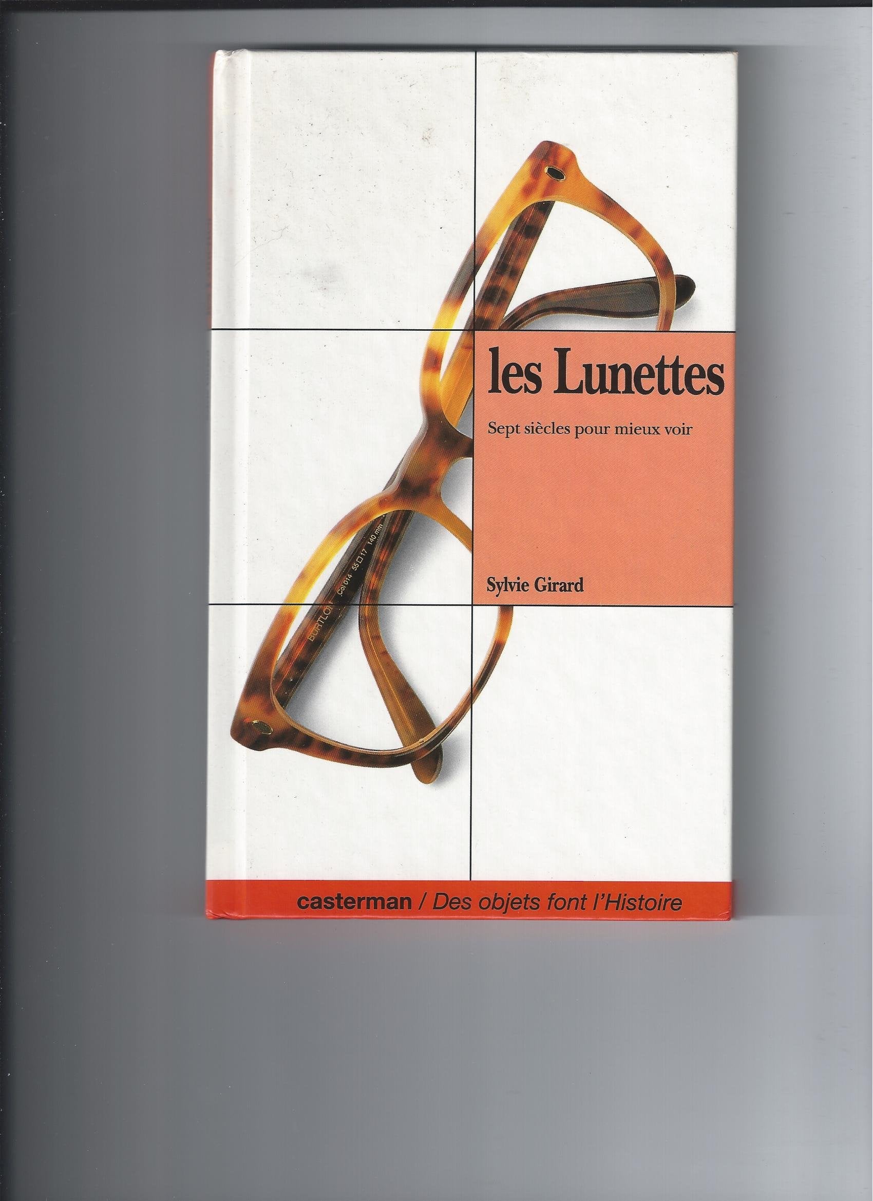 Les Lunettes. Sept Siecle Pour Mieux Voir 9782203172098